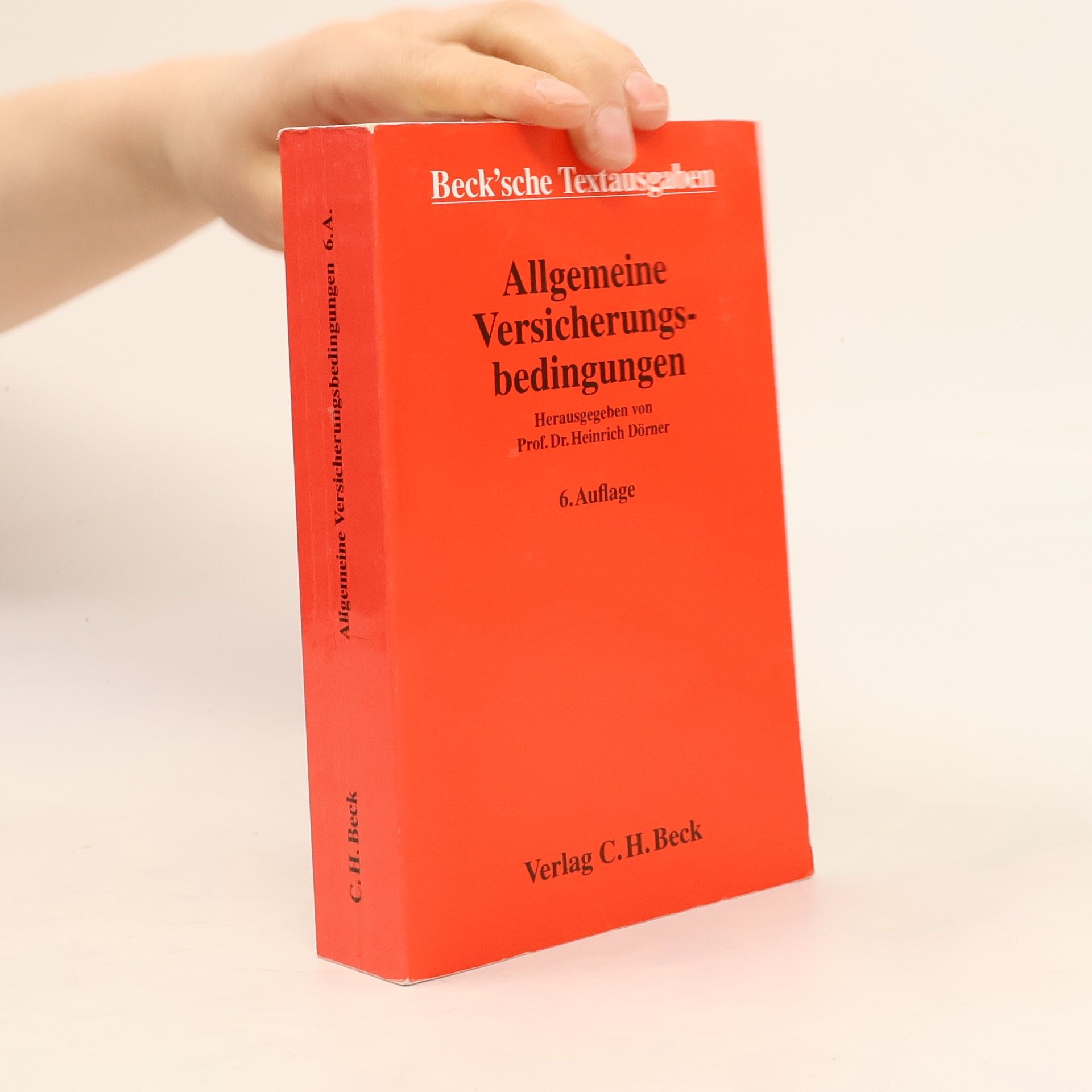 Heinrich Dorner Beck'sche Textausgaben: Allgemeine Versicherungsbedingungen - 6. Auflage