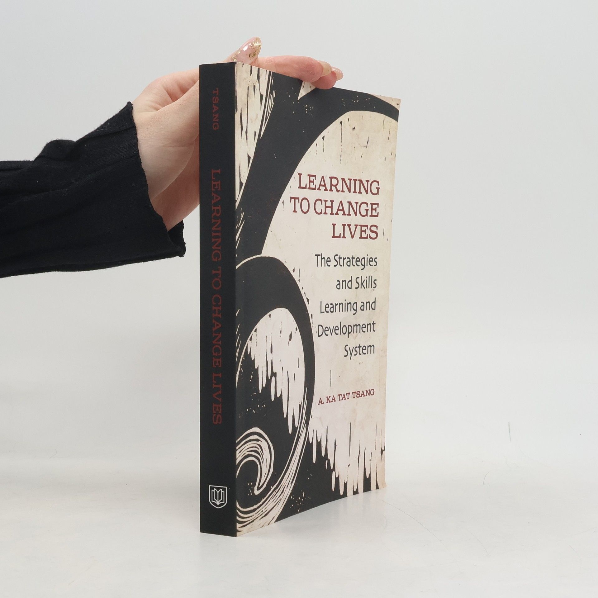 Adolf Ka Tat Tsang Learning to Change Lives