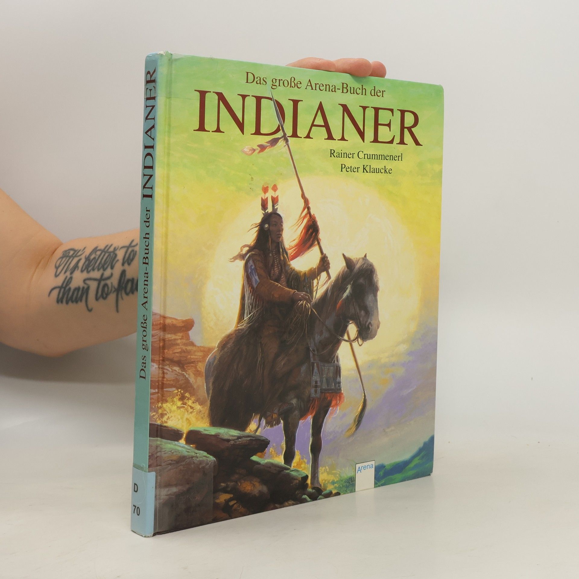 Rainer Crummenerl Das große Arena-Buch der Indianer