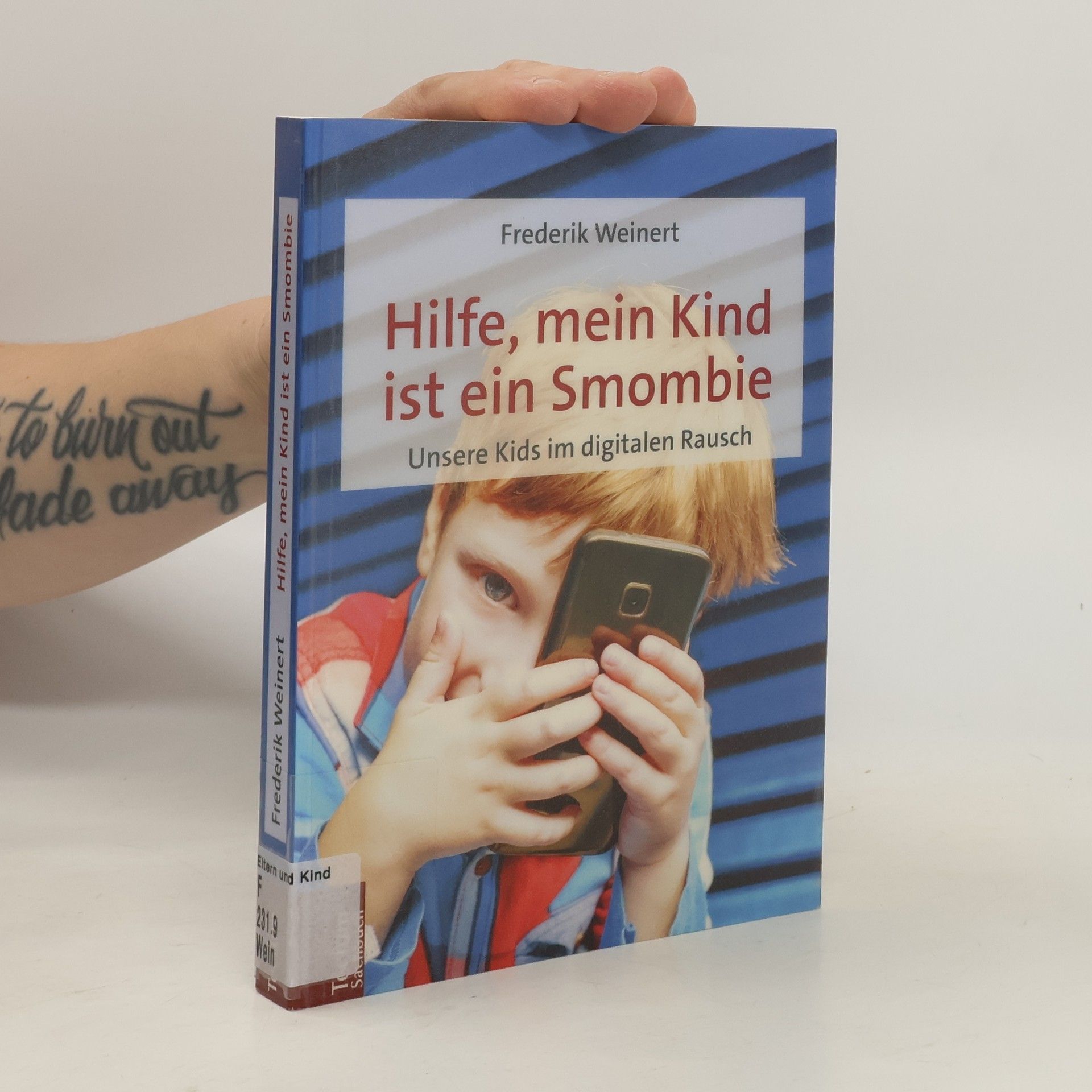 Frederik Weinert Hilfe, mein Kind ist ein Smombie