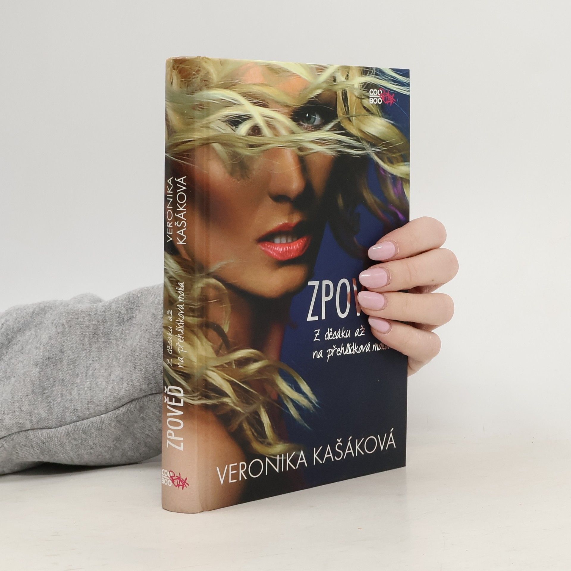 Veronika Kašáková Zpověď. Z děcáku až na přehlídková mola