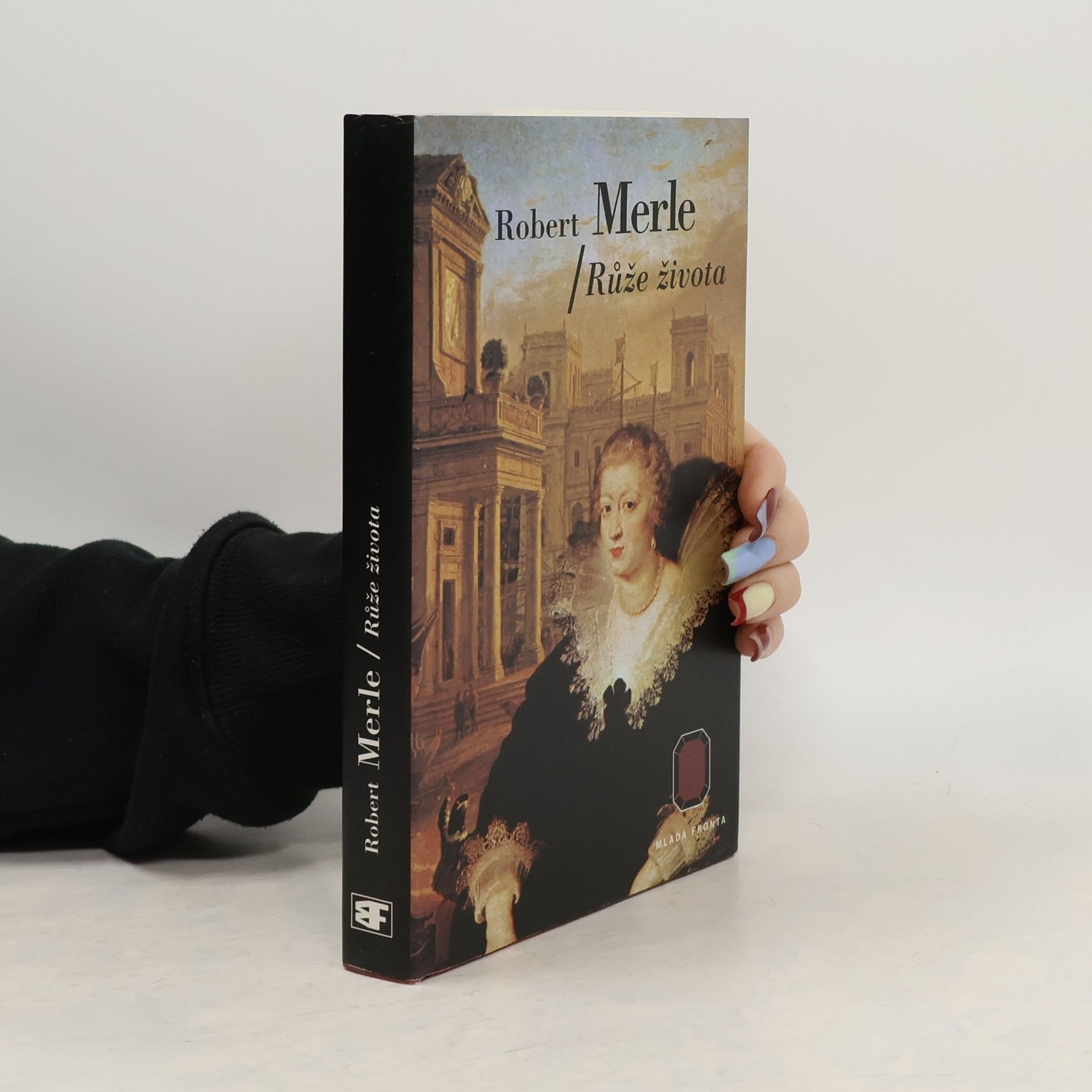 Robert Merle Dědictví otců. Růže života