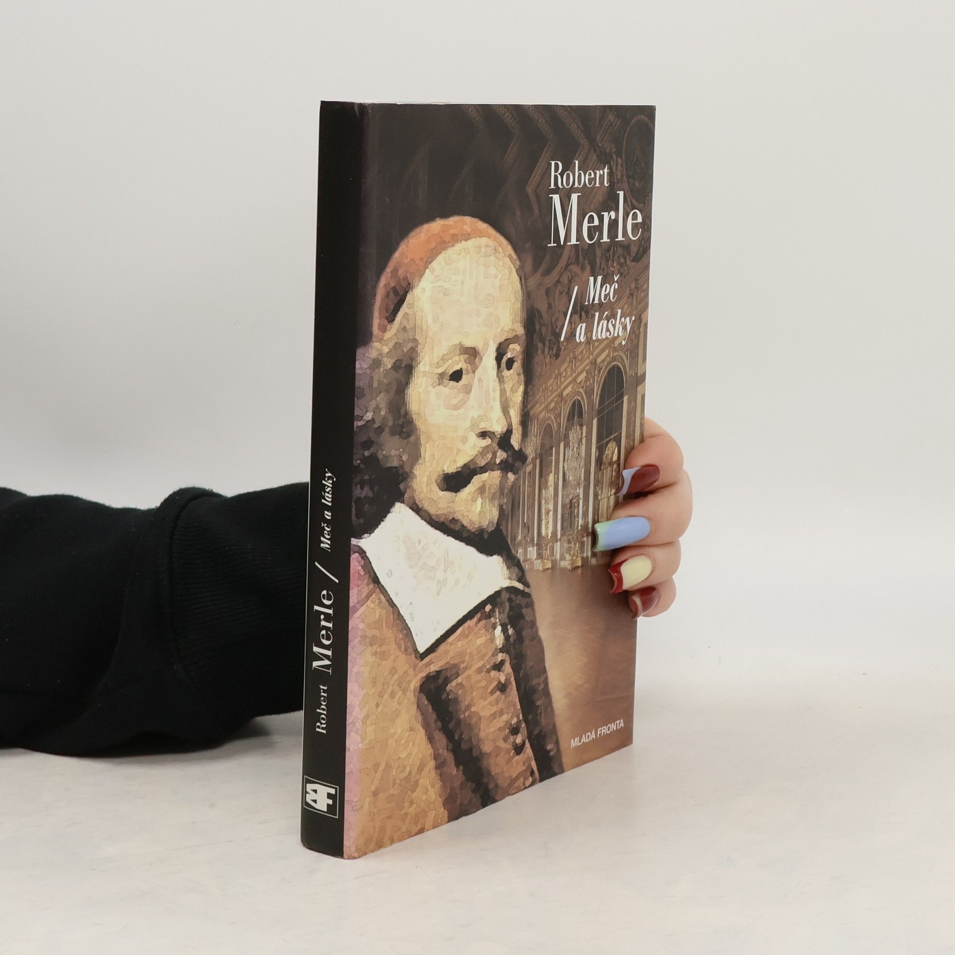 Robert Merle Dědictví otců. Meč a lásky