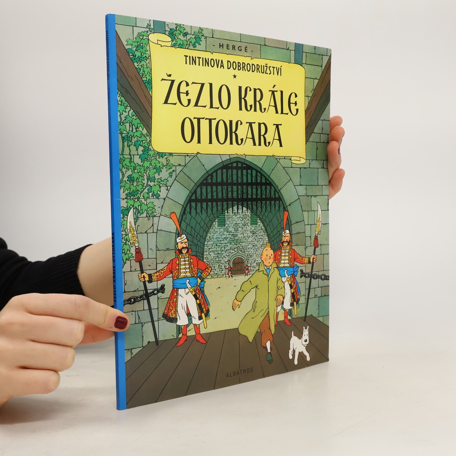 Hergé Žezlo krále Ottokara. Tintinova dobrodružství