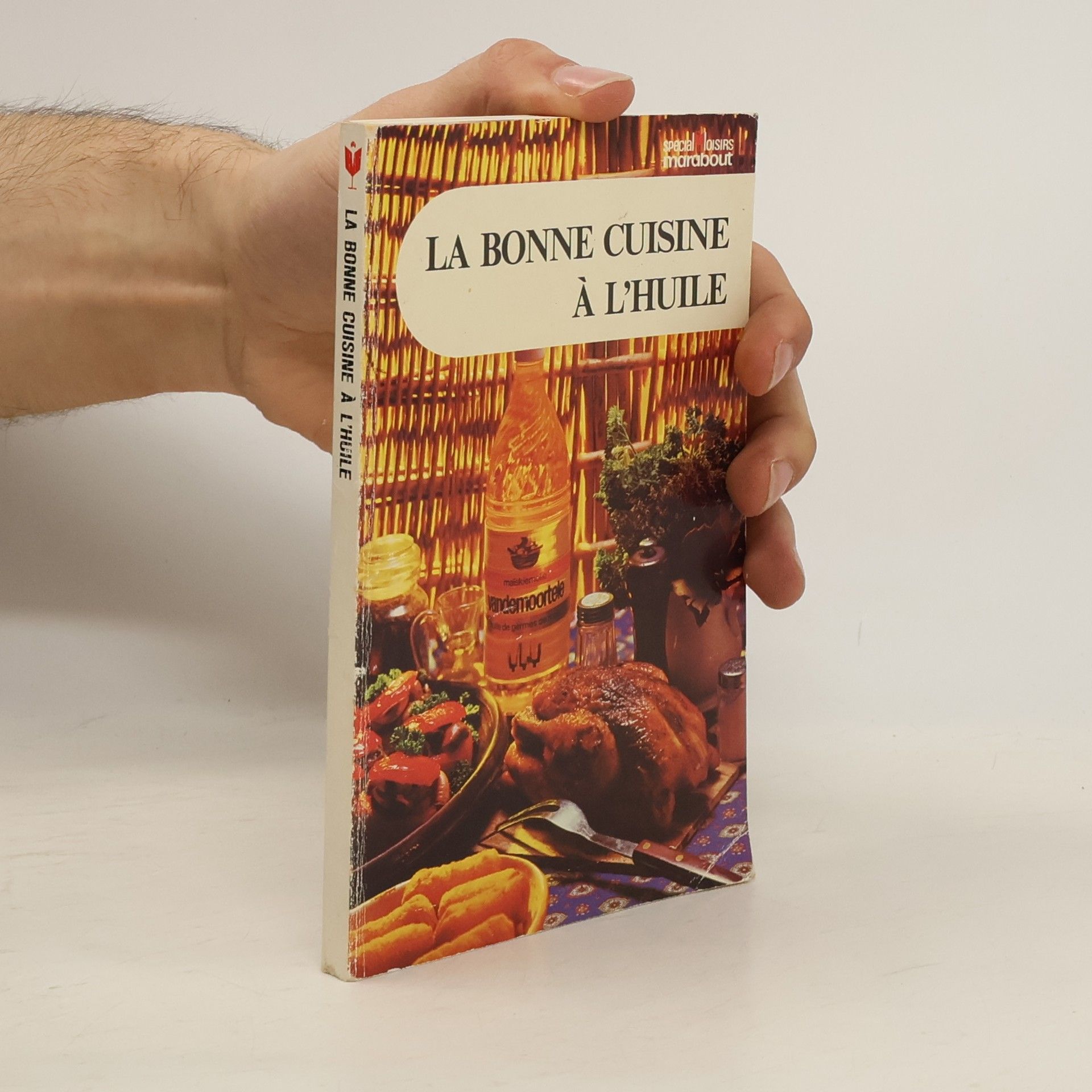 Kolektiv autorů La bonne cuisine à l'huile