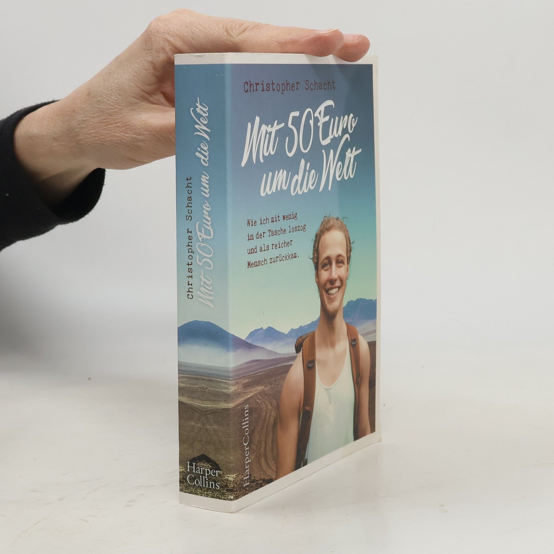 Christopher Schacht Mit 50 Euro um die Welt