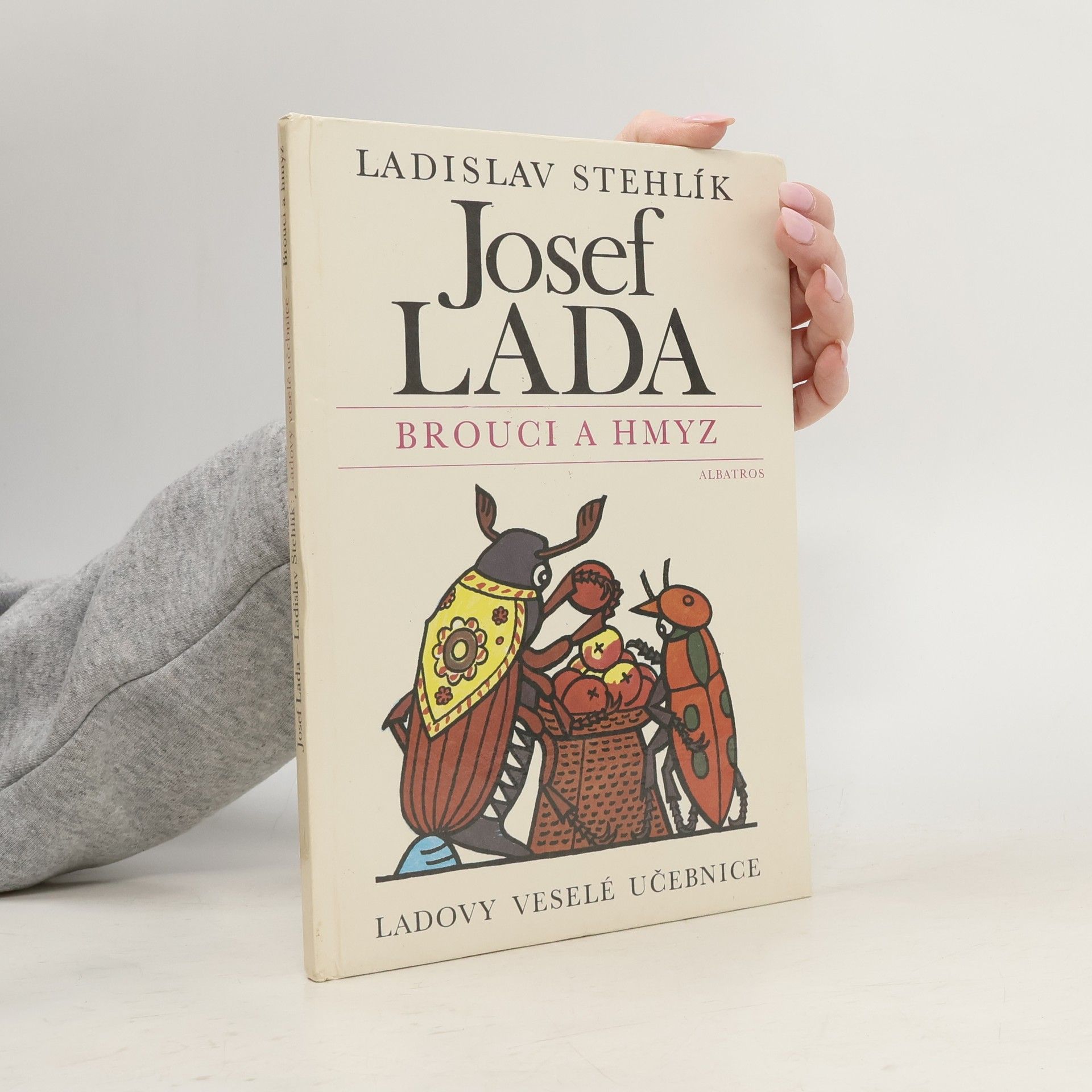 Josef Lada Ladovy veselé učebnice. Brouci a hmyz