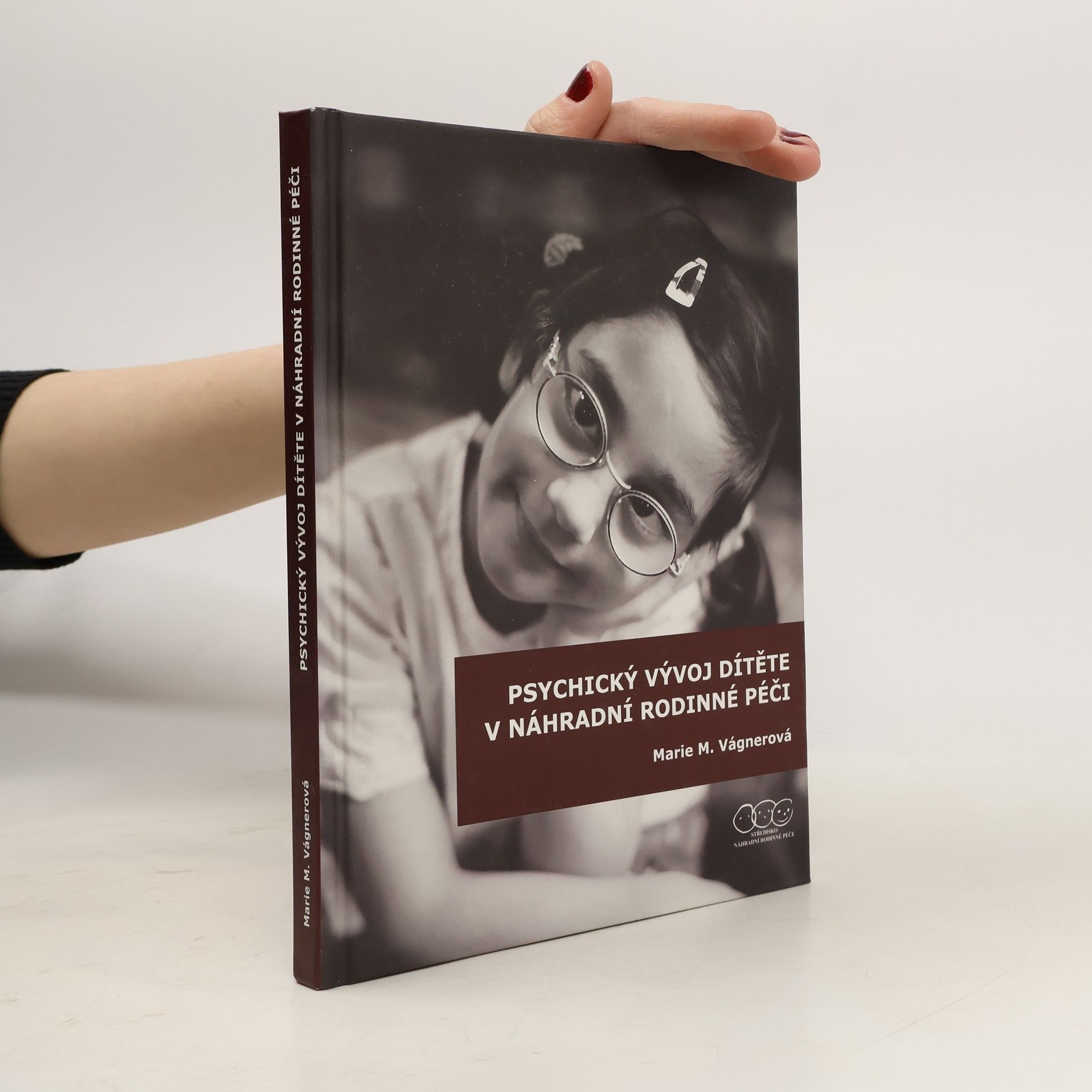 Marie Vágnerová Psychický vývoj dítěte v náhradní rodinné péči