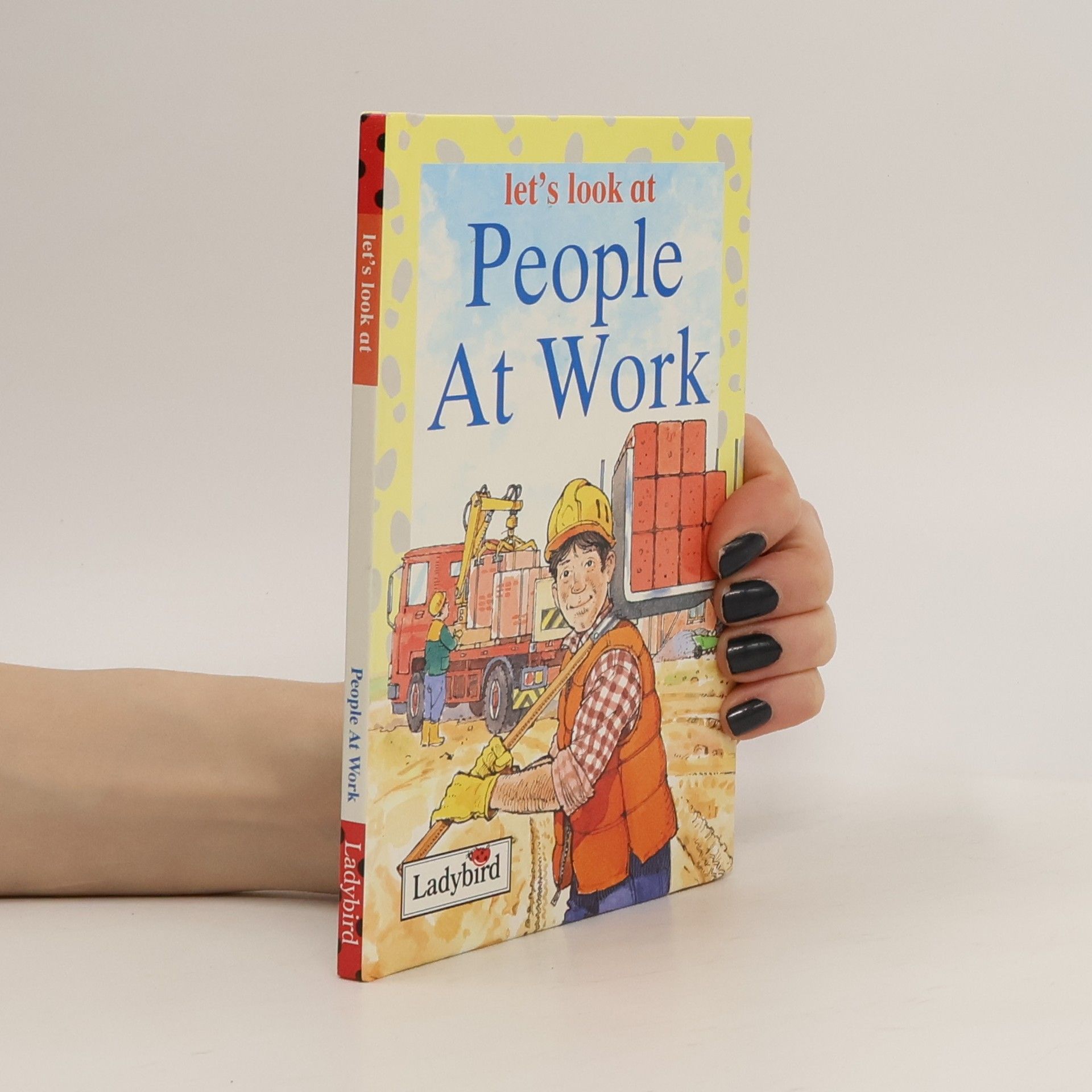 Karen Bryant-Mole Let's Look At: People at Work