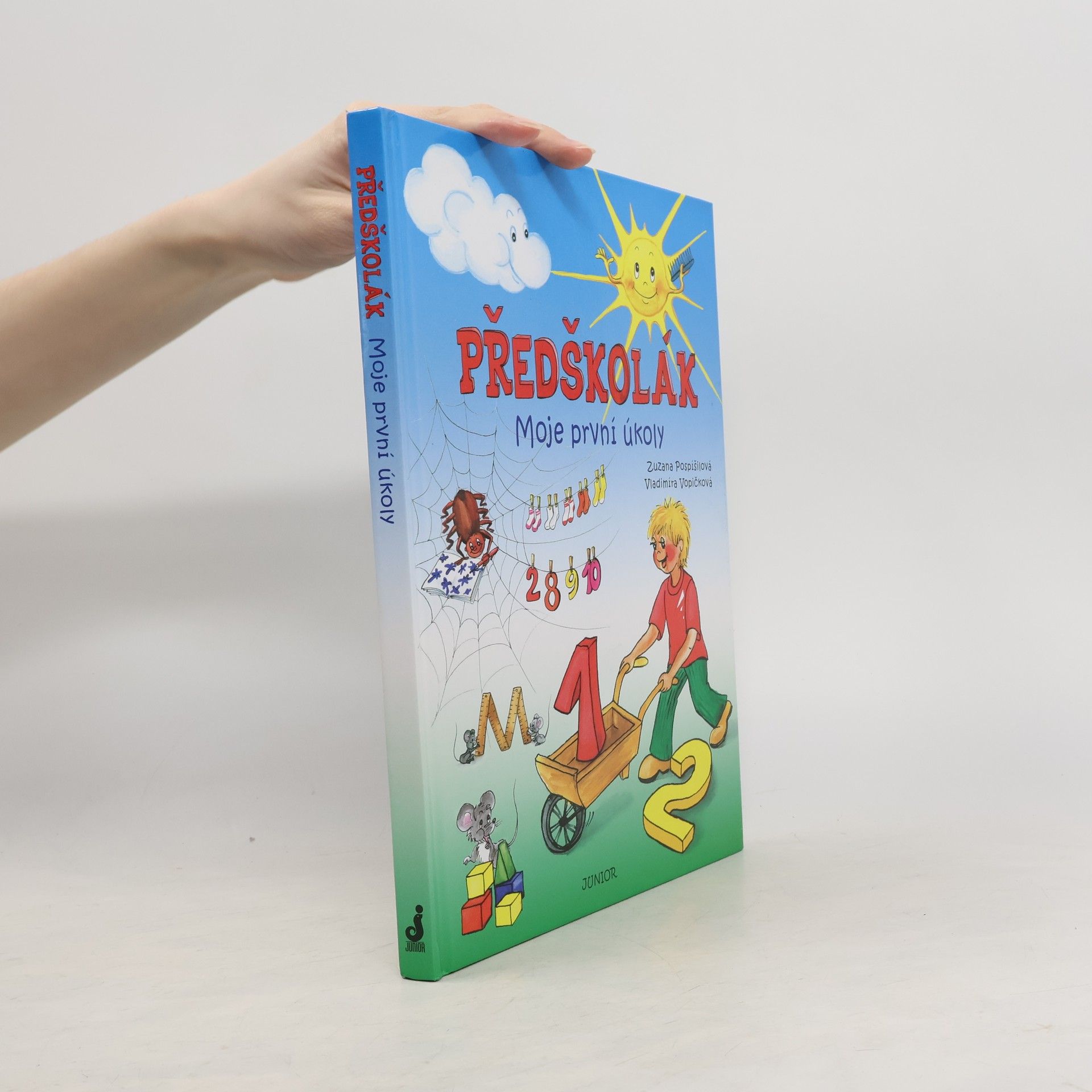 Zuzana Pospíšilová Předškolák: Moje první úkoly