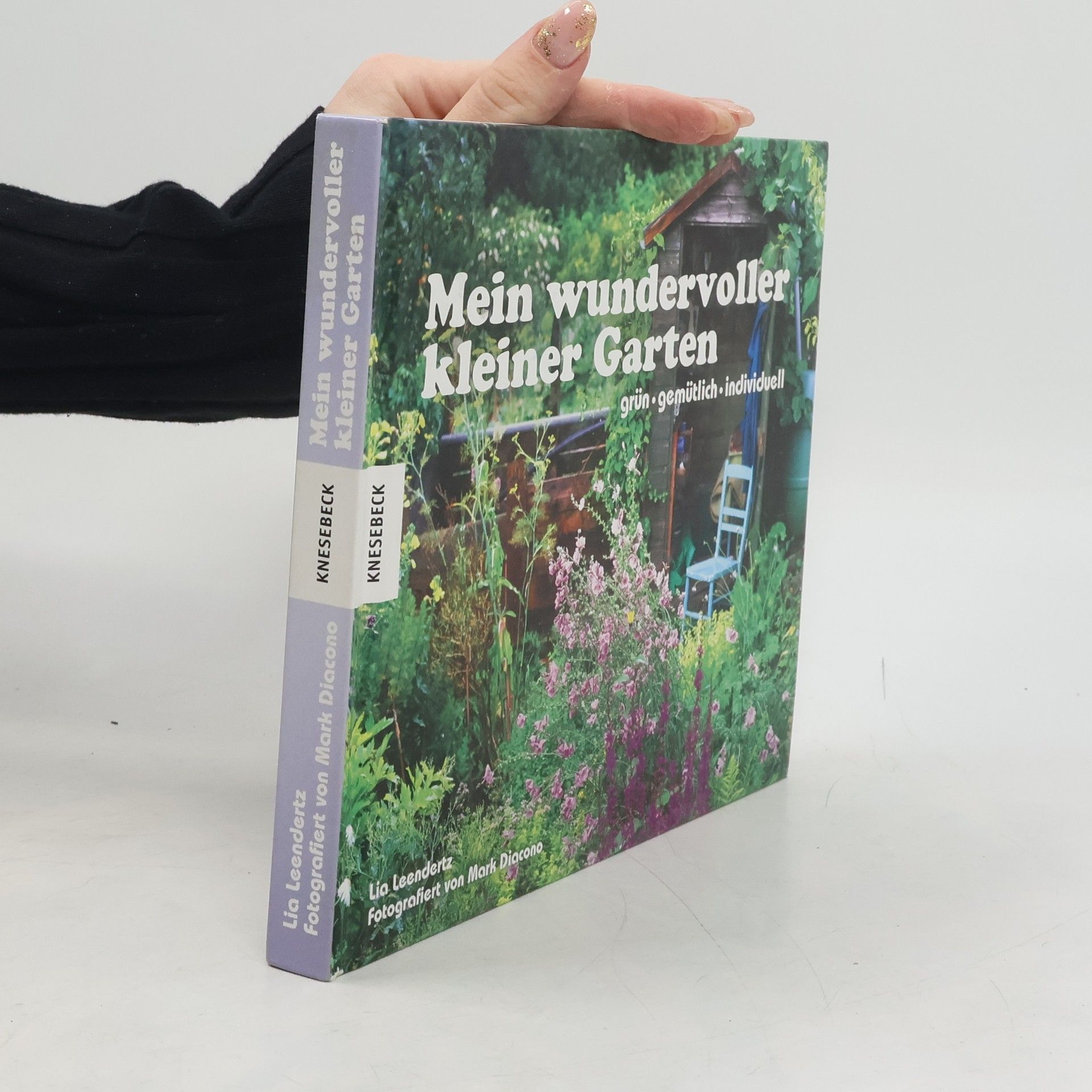 Lia Leendertz Mein wundervoller kleiner Garten