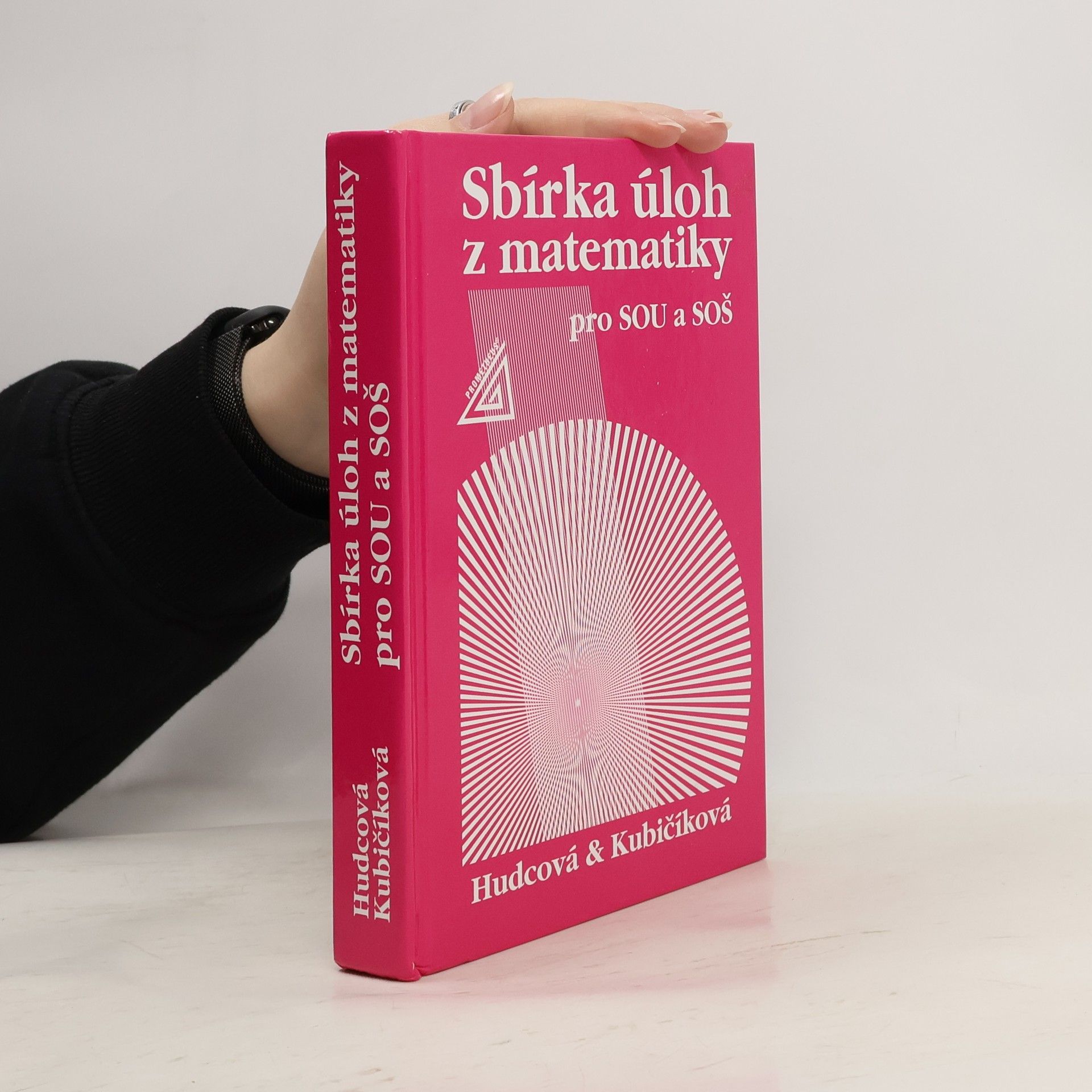 Milada Hudcová Sbírka úloh z matematiky pro SOU a SOŠ
