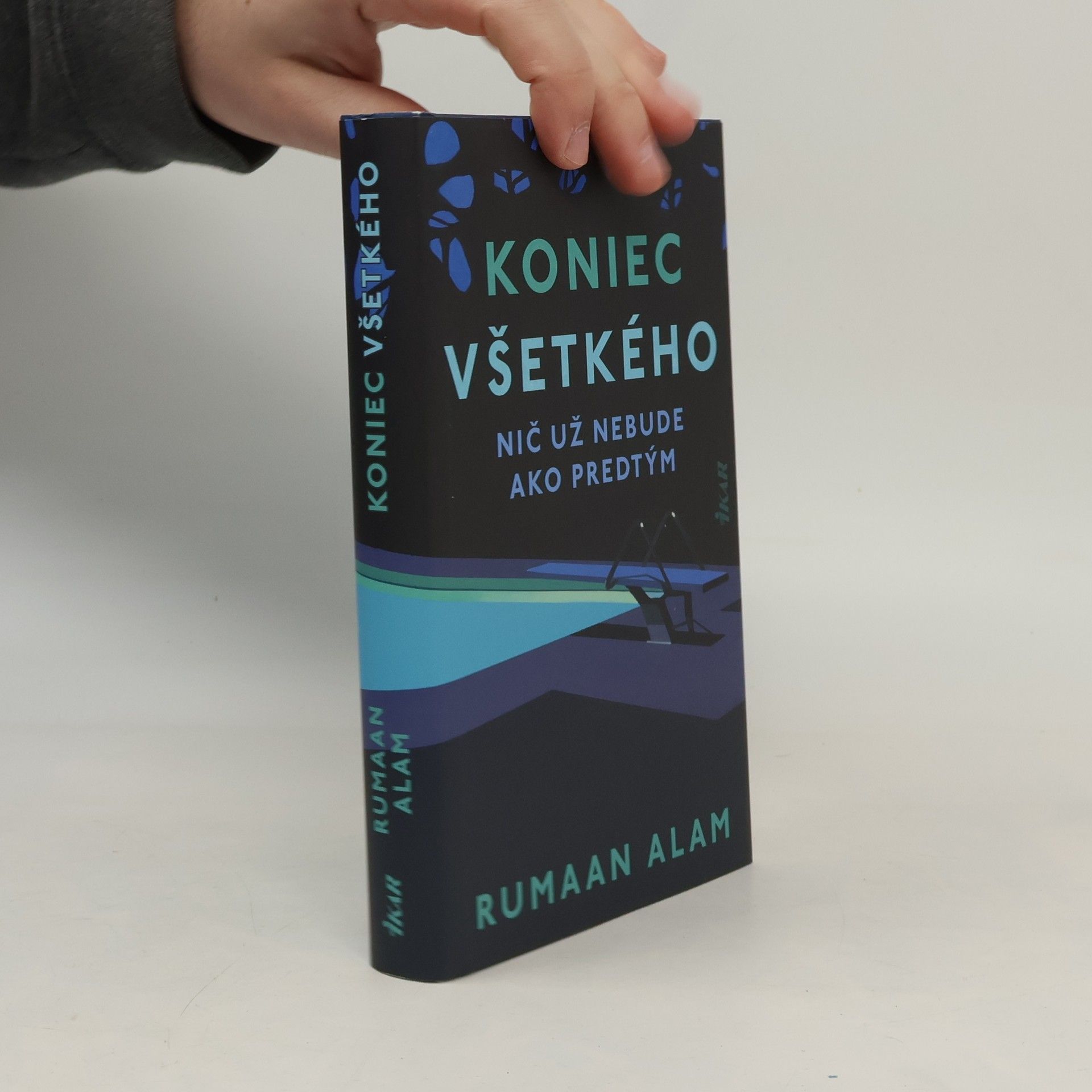 Rumaan Alam Koniec všetkého nič už nebude ako predtým