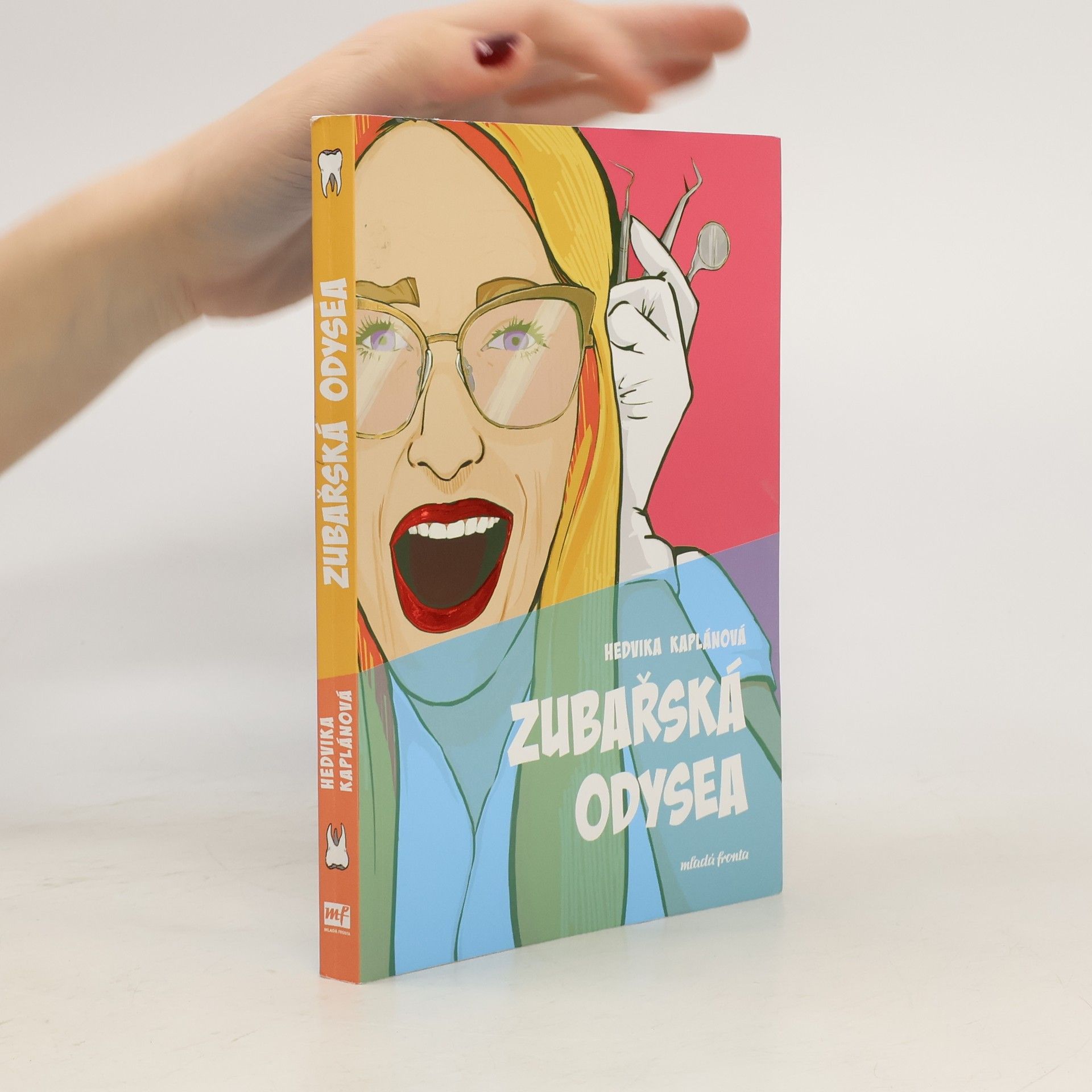 Hedvika Kaplánová Zubařská odysea