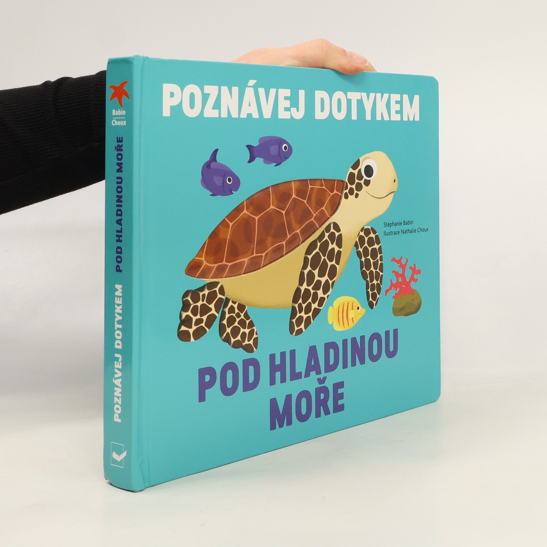 Stéphanie Babin Poznávej dotykem - Pod hladinou moře