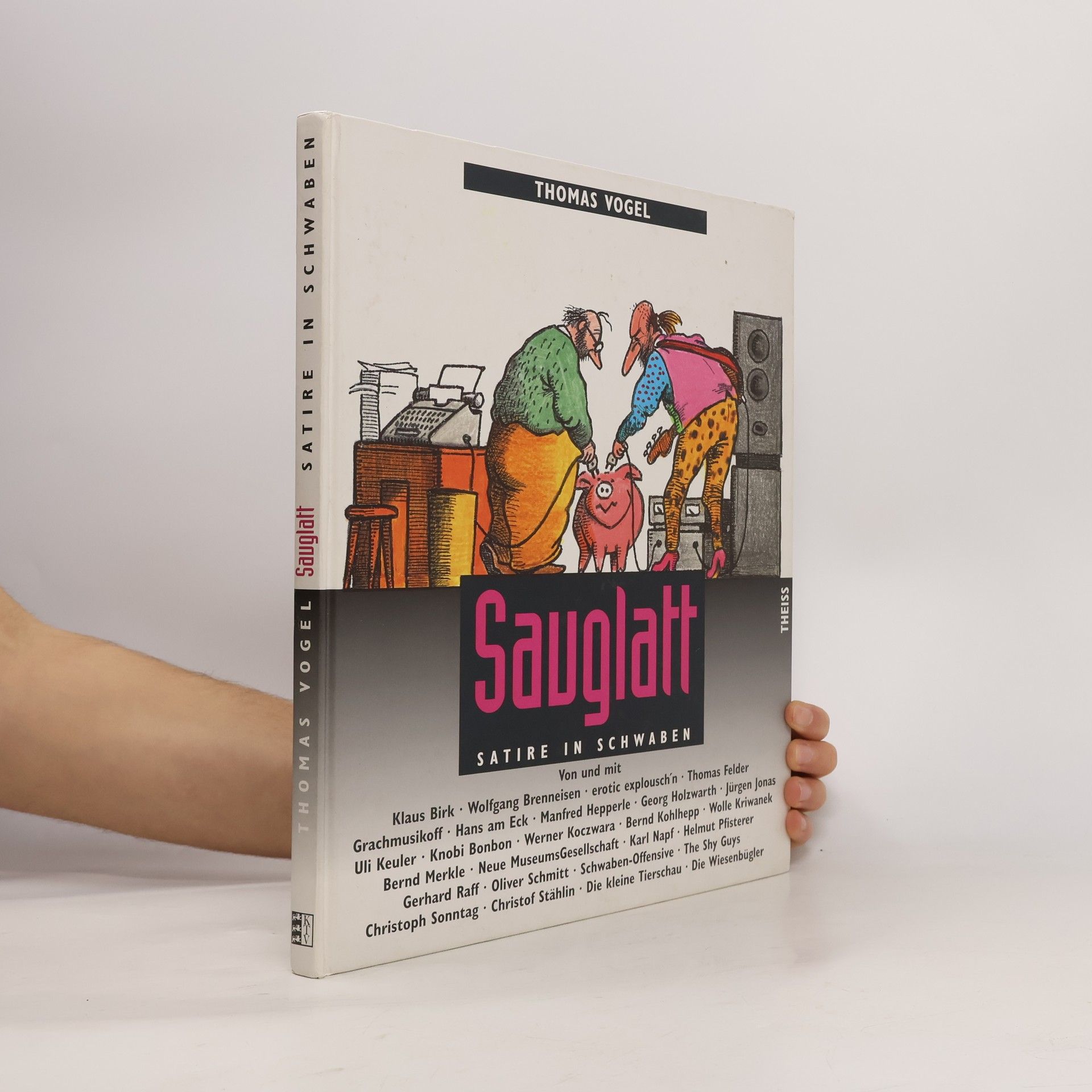 Thomas Vogel Sauglatt. Satire in Schwaben