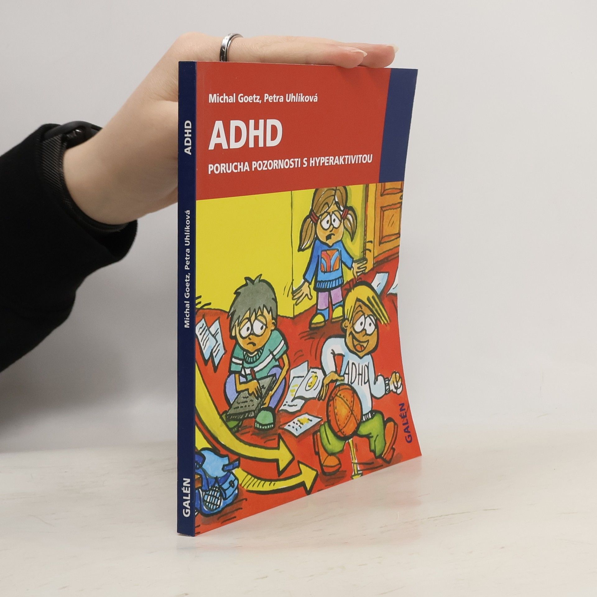 Michal Goetz ADHD. Porucha pozornosti s hyperaktivitou