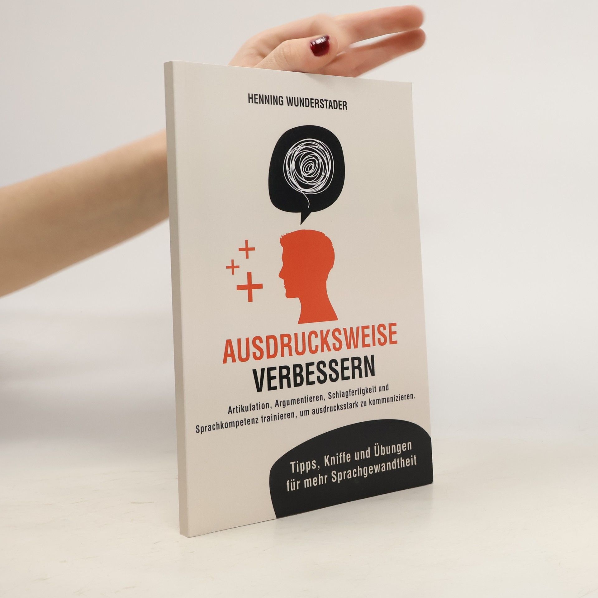 Henning Wunderstader Ausdrucksweise verbessern