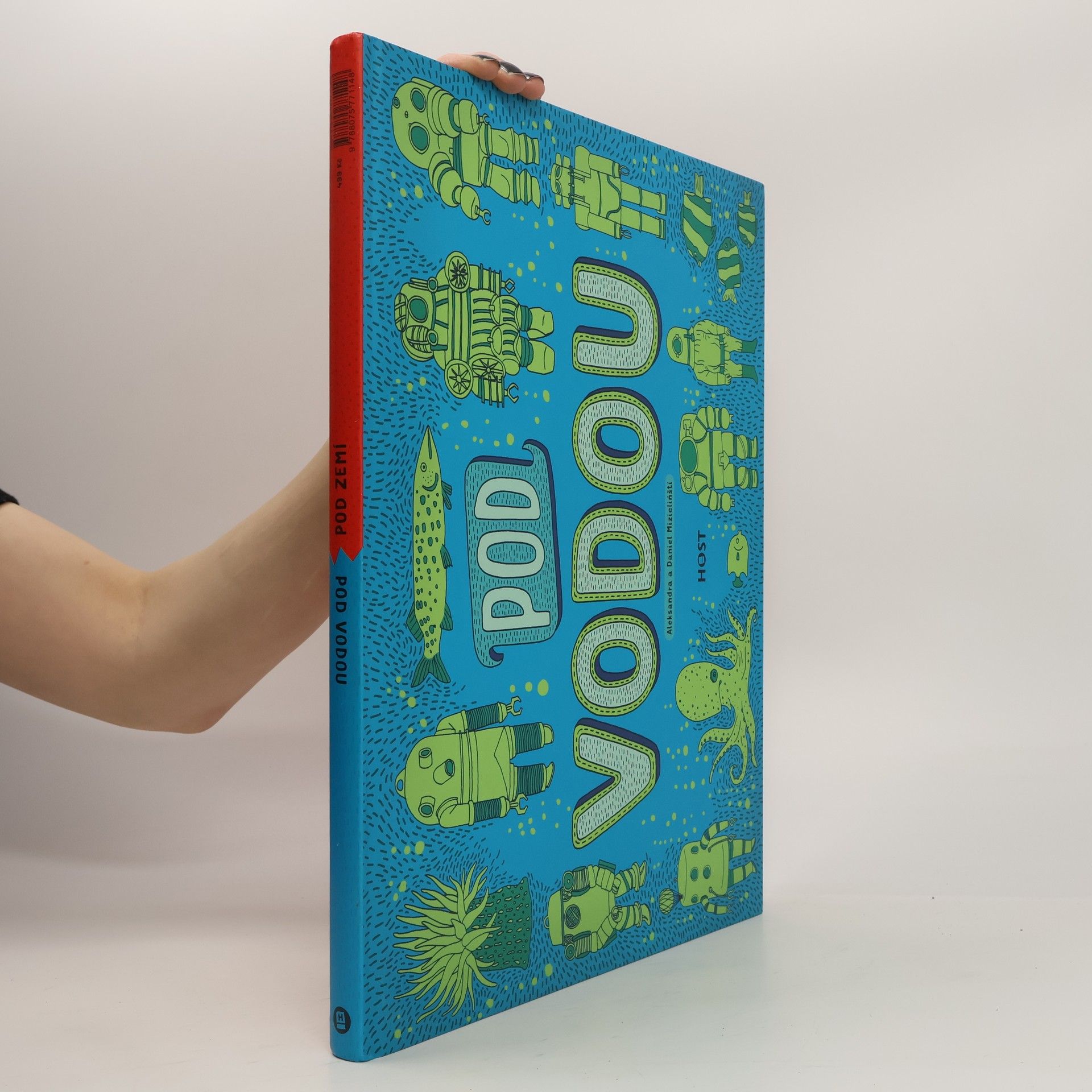 Aleksandra Mizielinska Pod zemí. Pod vodou