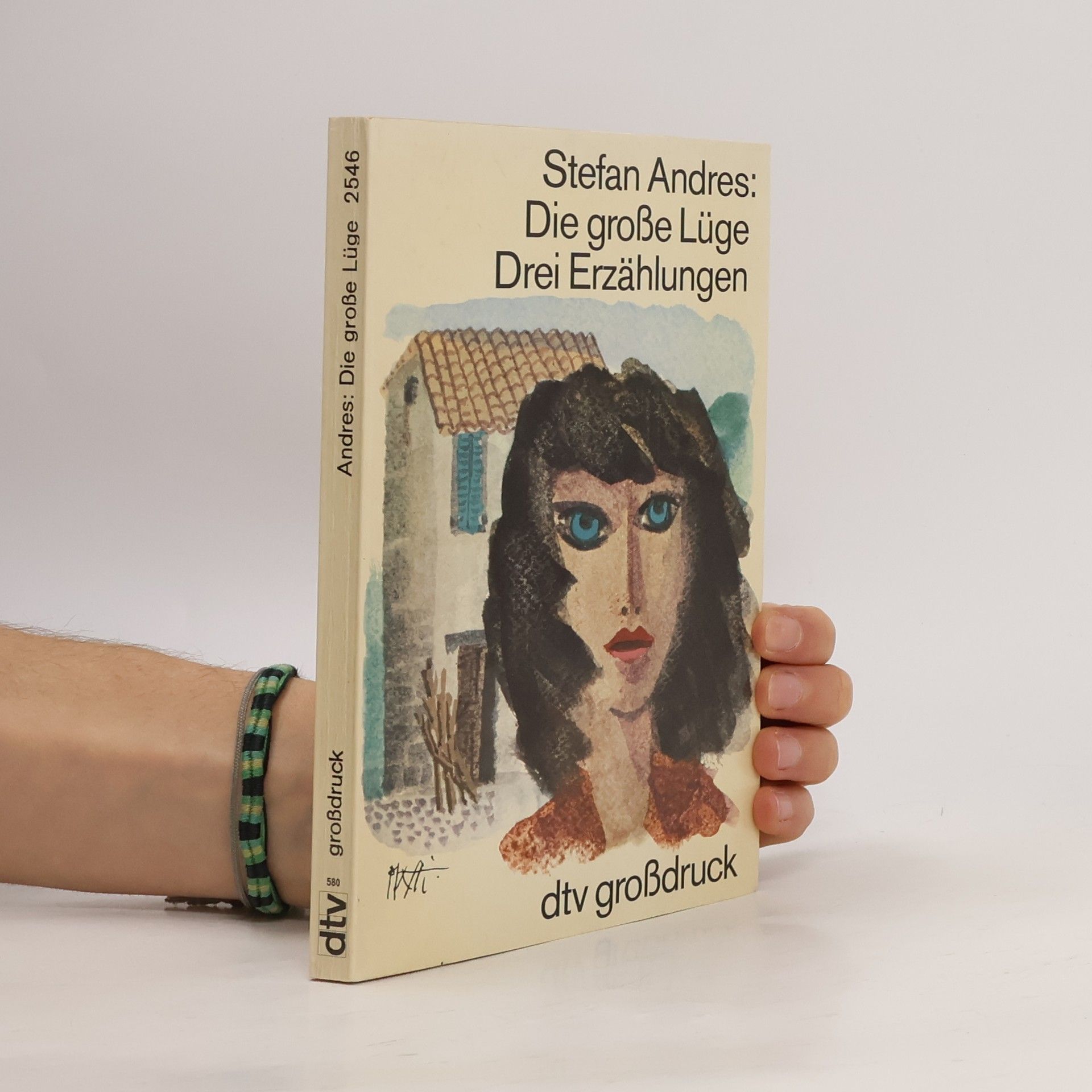 Stefan Andres Die große Lüge