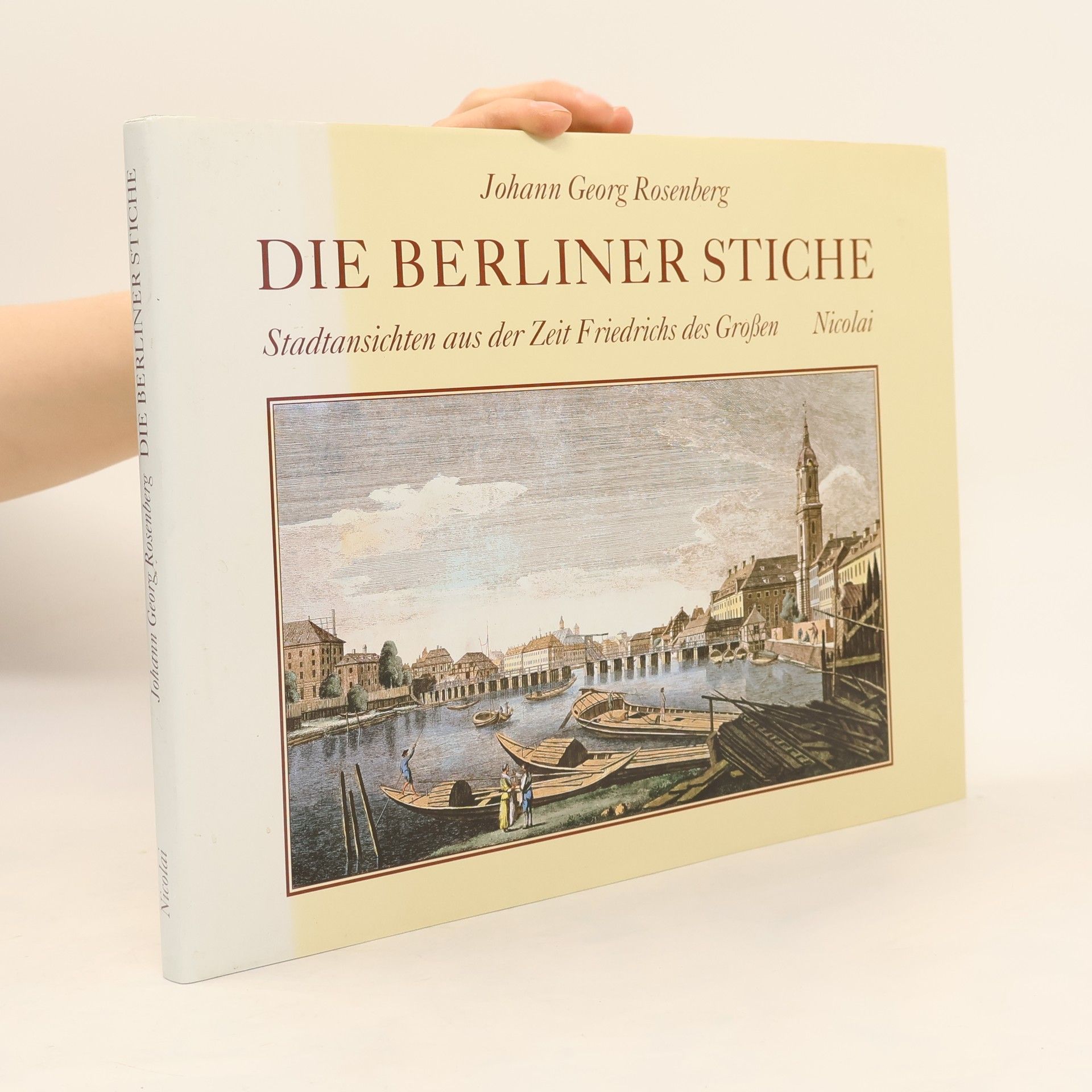 Johann Georg Rosenberg Die Berliner Stiche