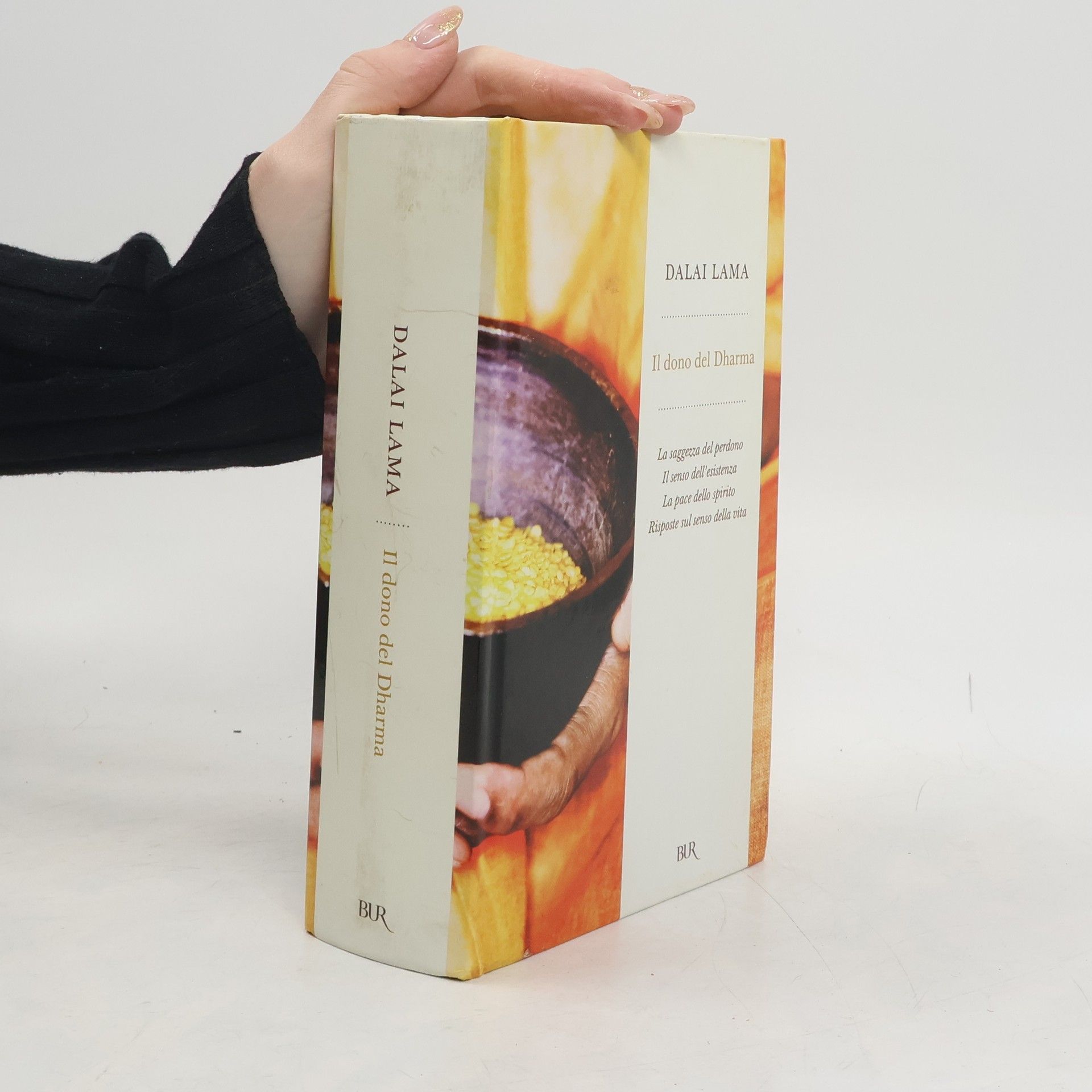 Gyatso Tenzin (Dalai Lama) Il dono del Dharma: La saggezza del perdono-Il senso dell'esistenza-La pace dello spirito-Risposte sul senso della vita