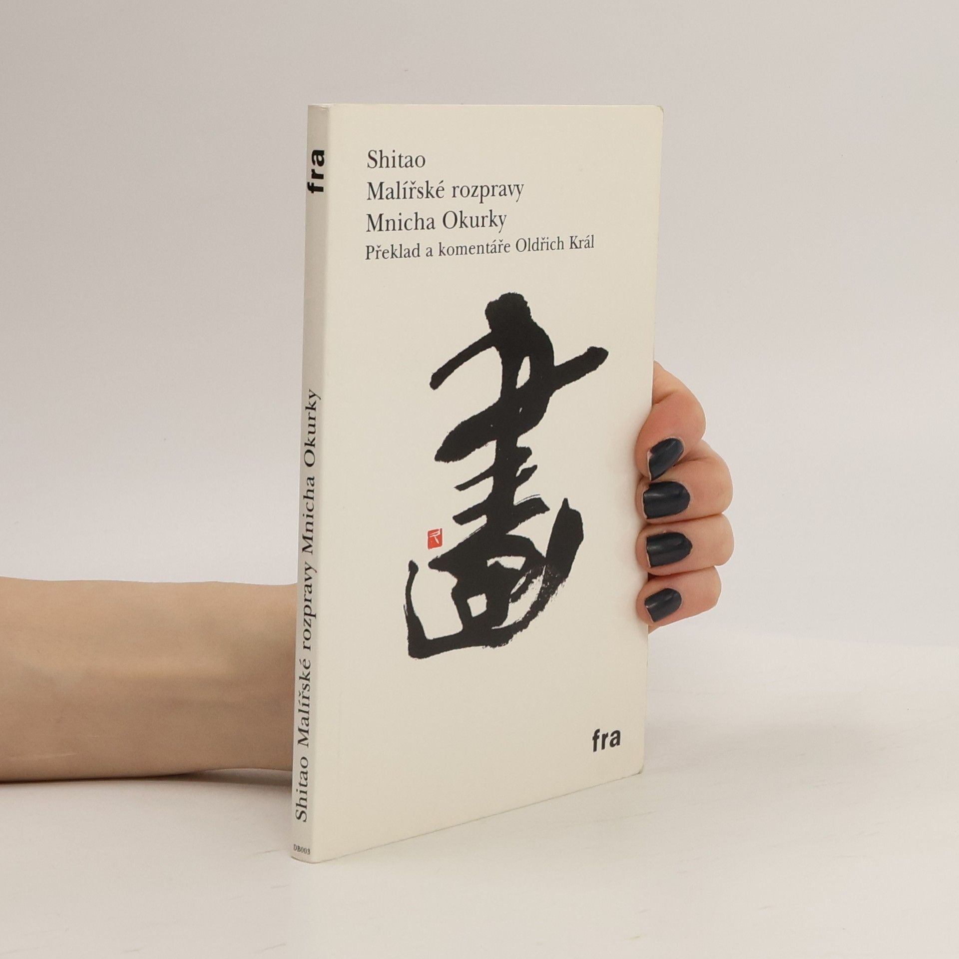 Shitao Malířské rozpravy Mnicha Okurky