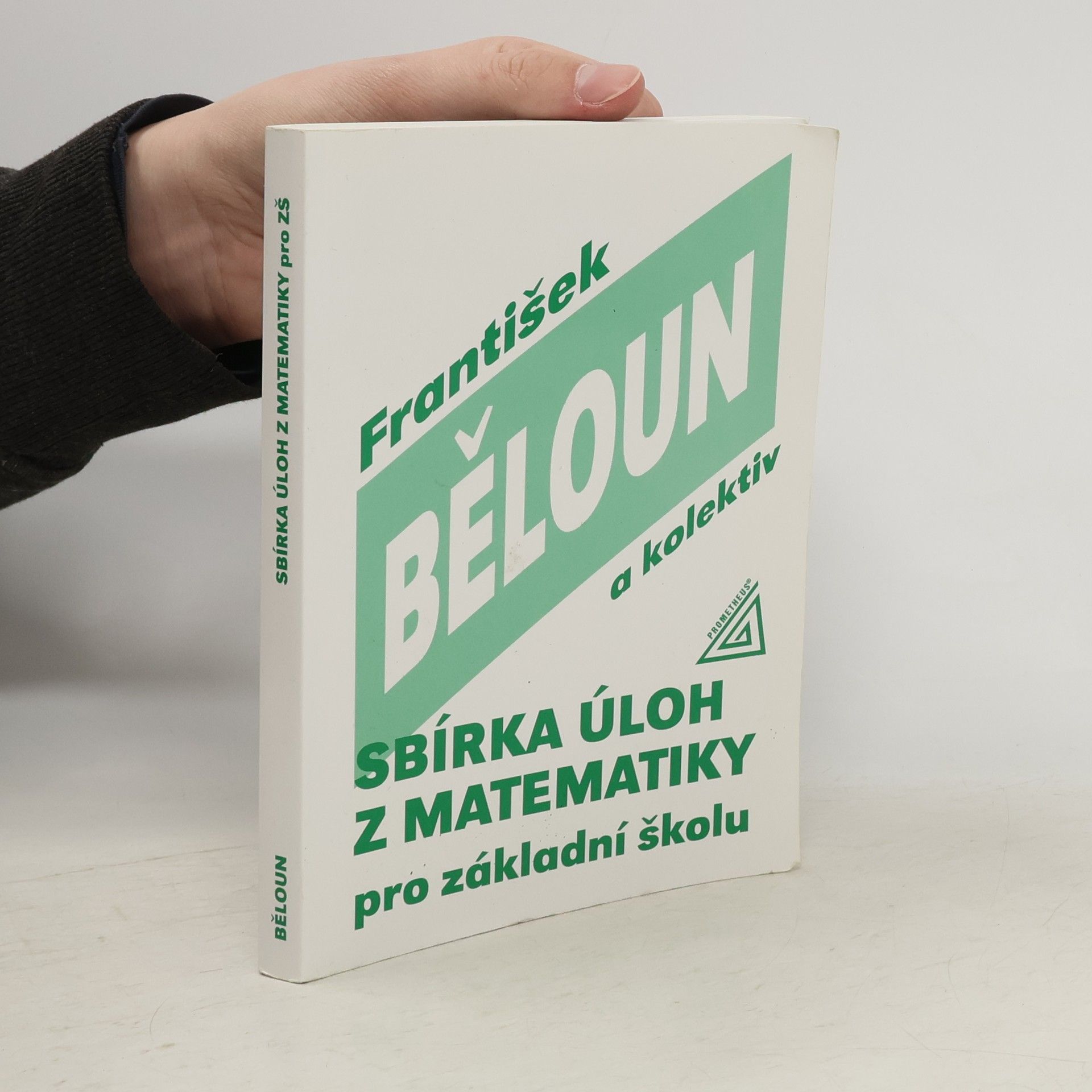 František Běloun Sbírka úloh z matematiky pro základní školu
