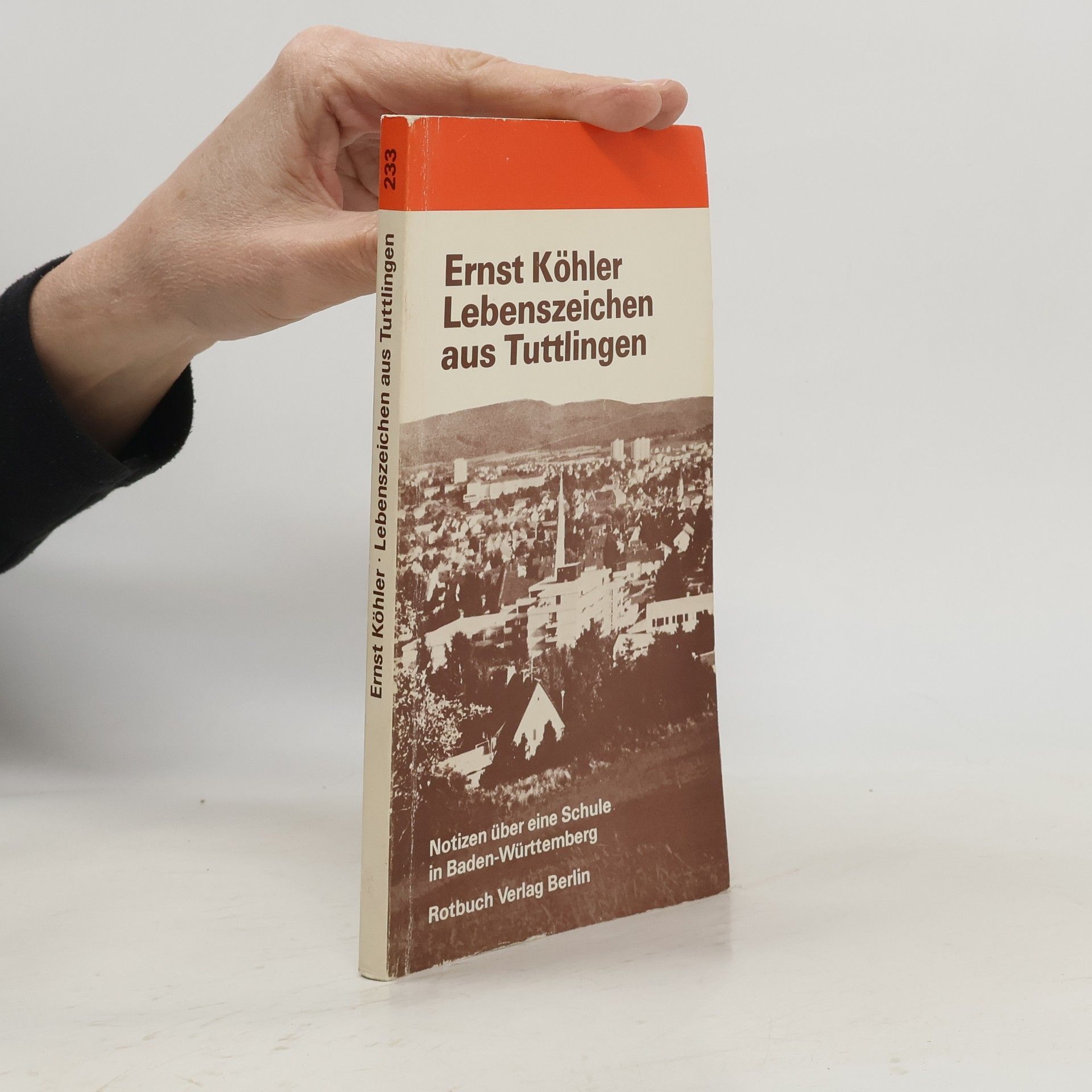 Ernst Köhler Lebenszeichen aus Tuttlingen