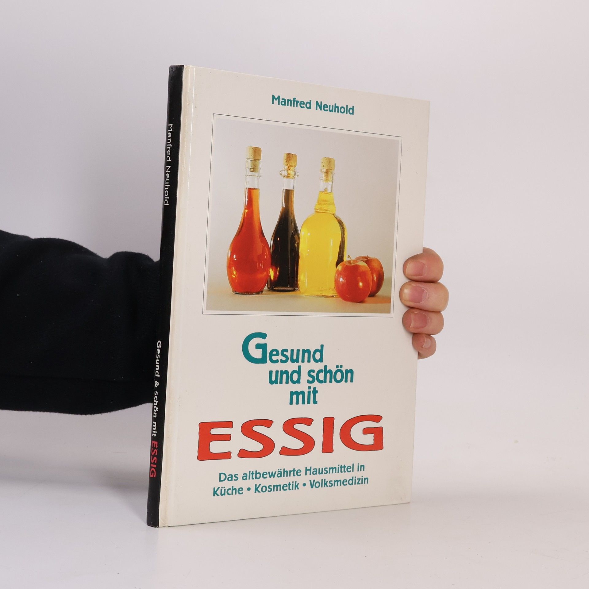Manfred Neuhold Gesund und schön mit ESSIG