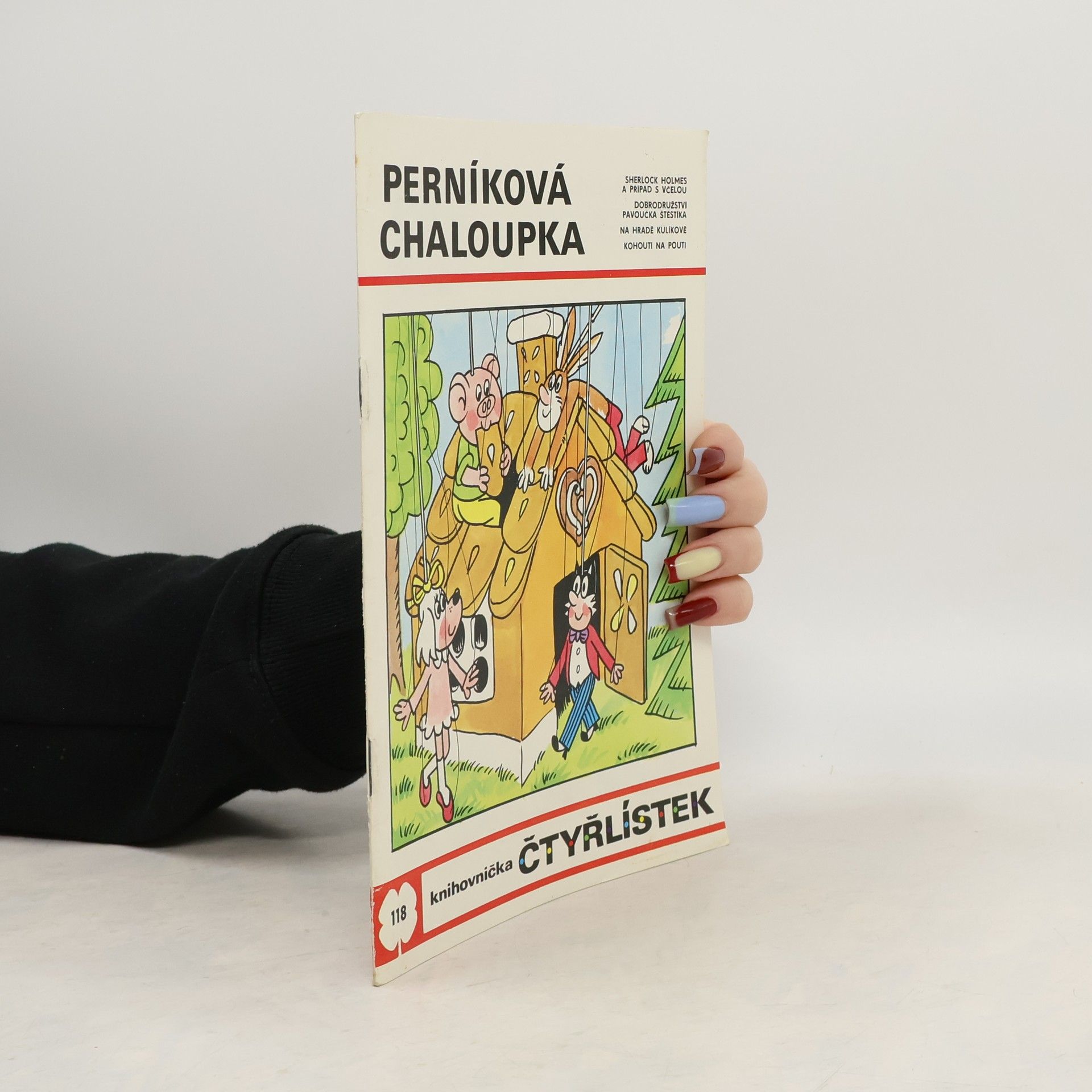 Ljuba Štíplová Čtyřlístek 118. Perníková chaloupka