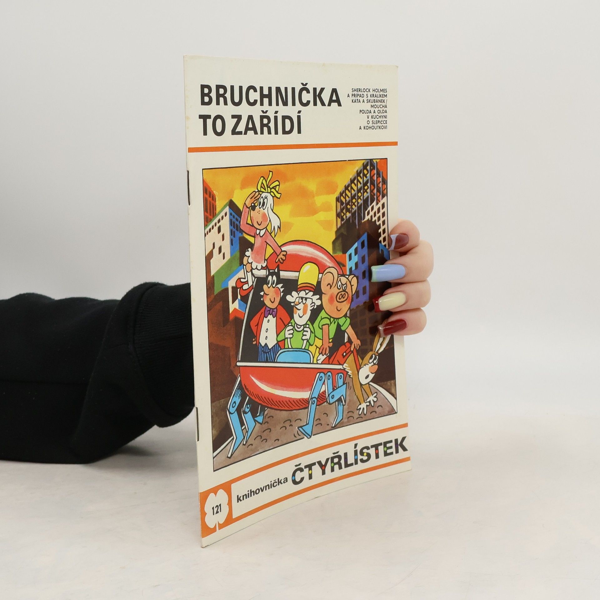 Jaroslav Němeček Čtyřlístek 121. Bruchnička to zařídí