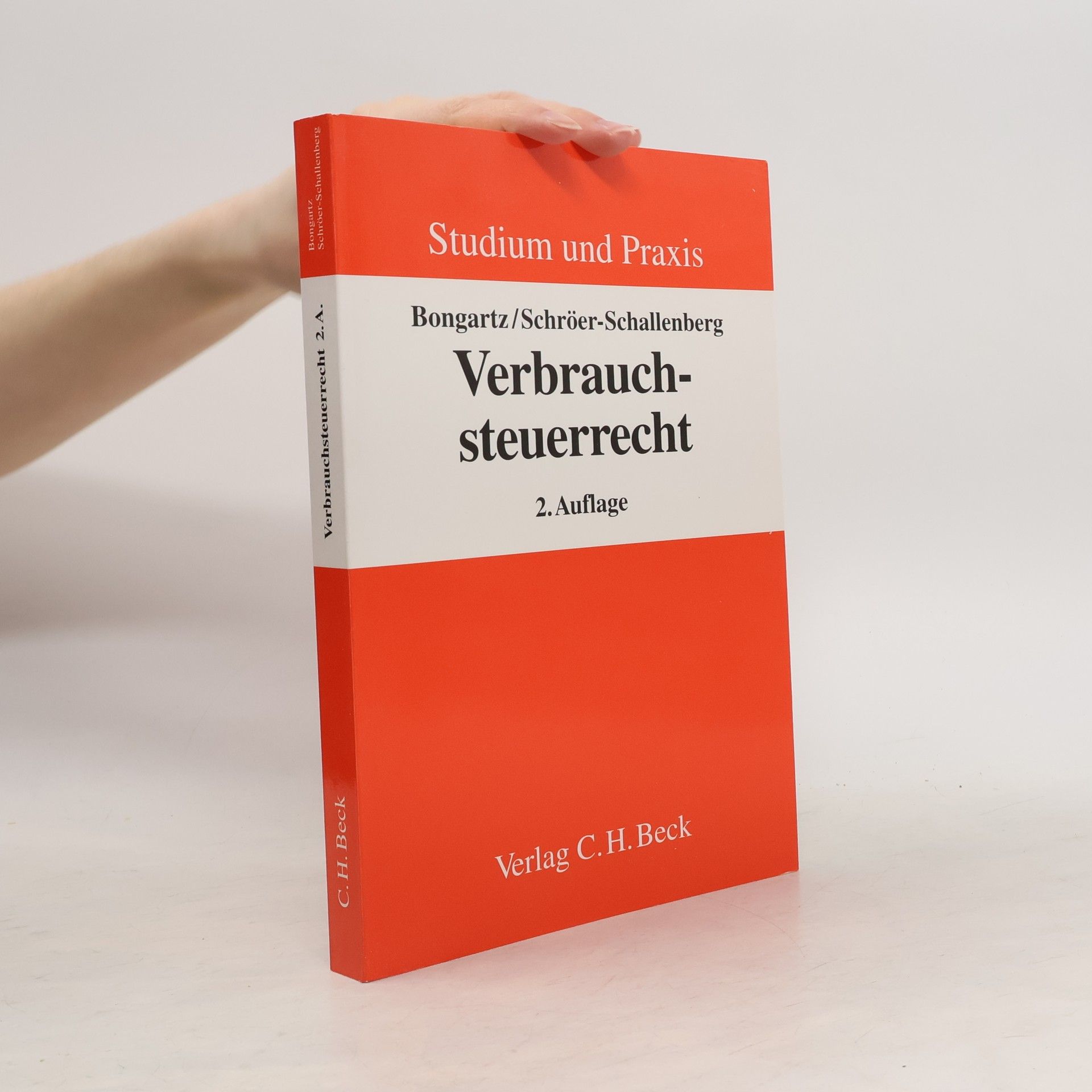 Matthias Bongartz Studium und Praxis: Verbrauchsteuerrecht - 2. Auflage