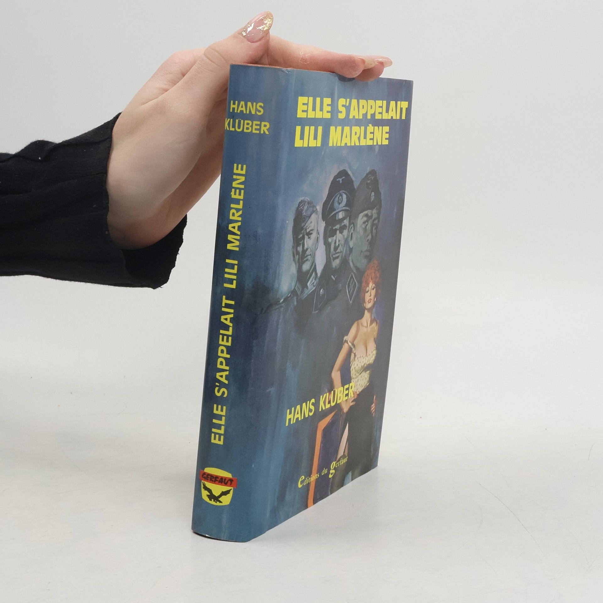 Hans Klüber Elle s'appelait Lili Marlène
