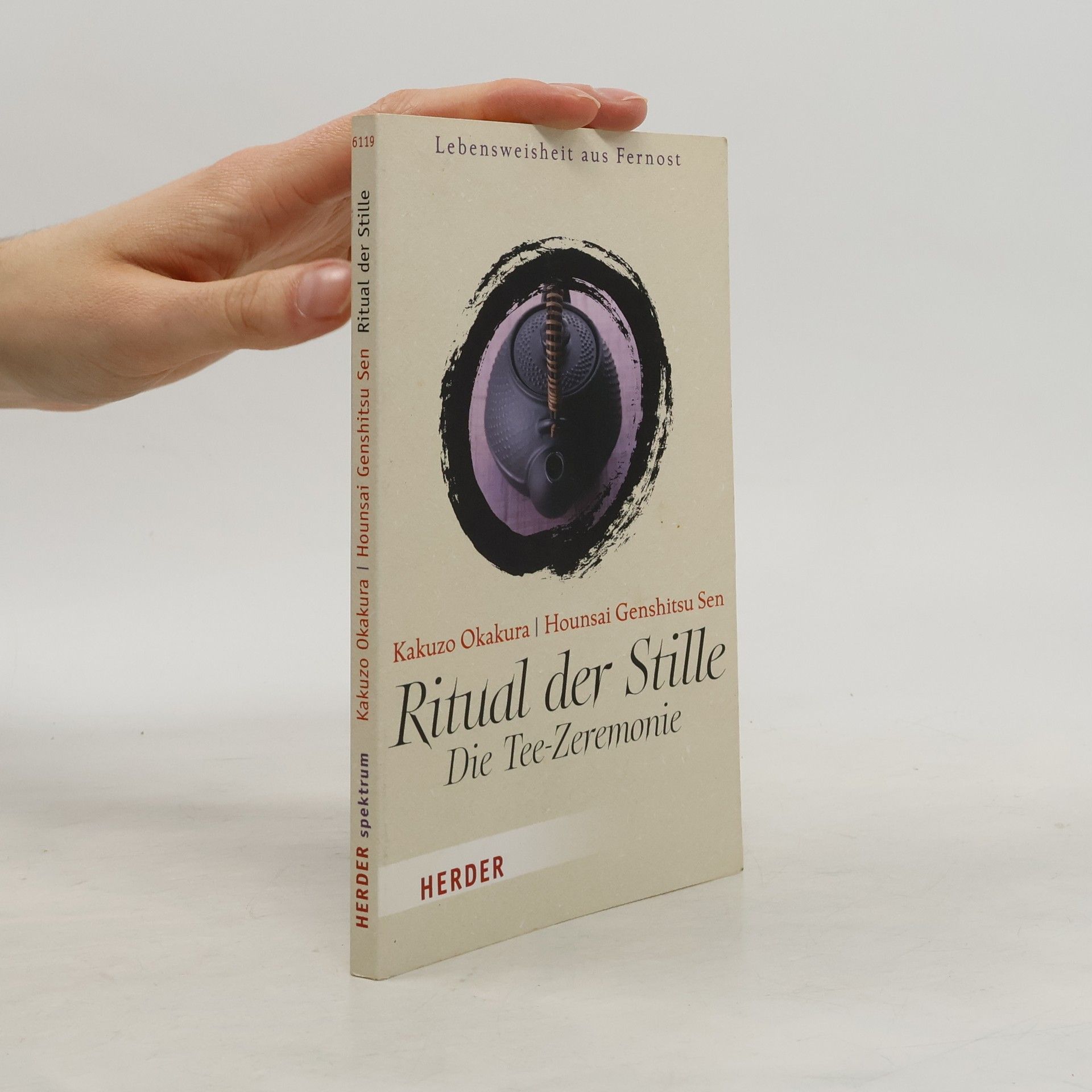 Kakuzó Okakura Ritual der Stille. Die Tee-Zeremonie