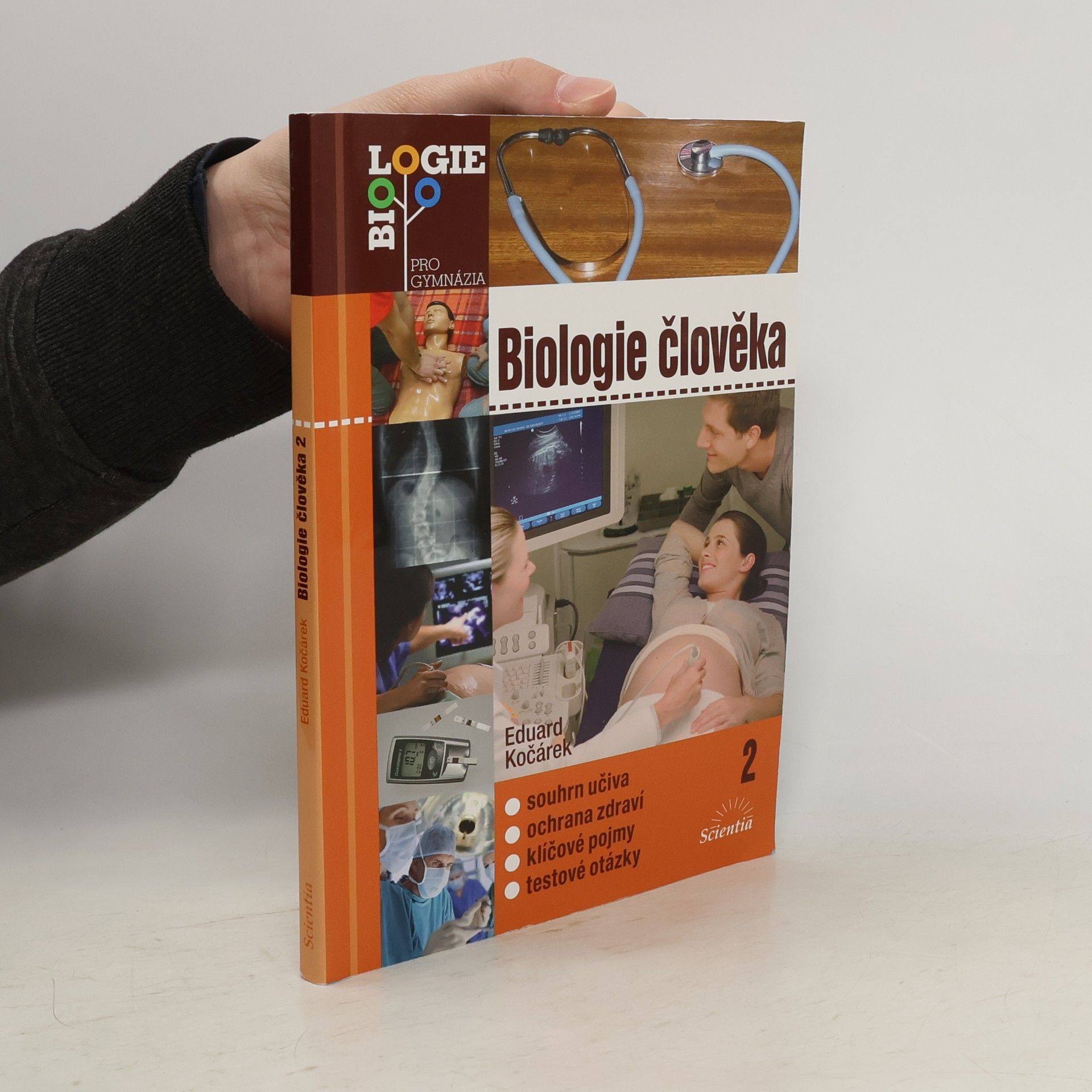 Eduard Kočárek Biologie člověka 2. Souhrn učiva, ochrana zdraví, klíčové pojmy, testové otázky