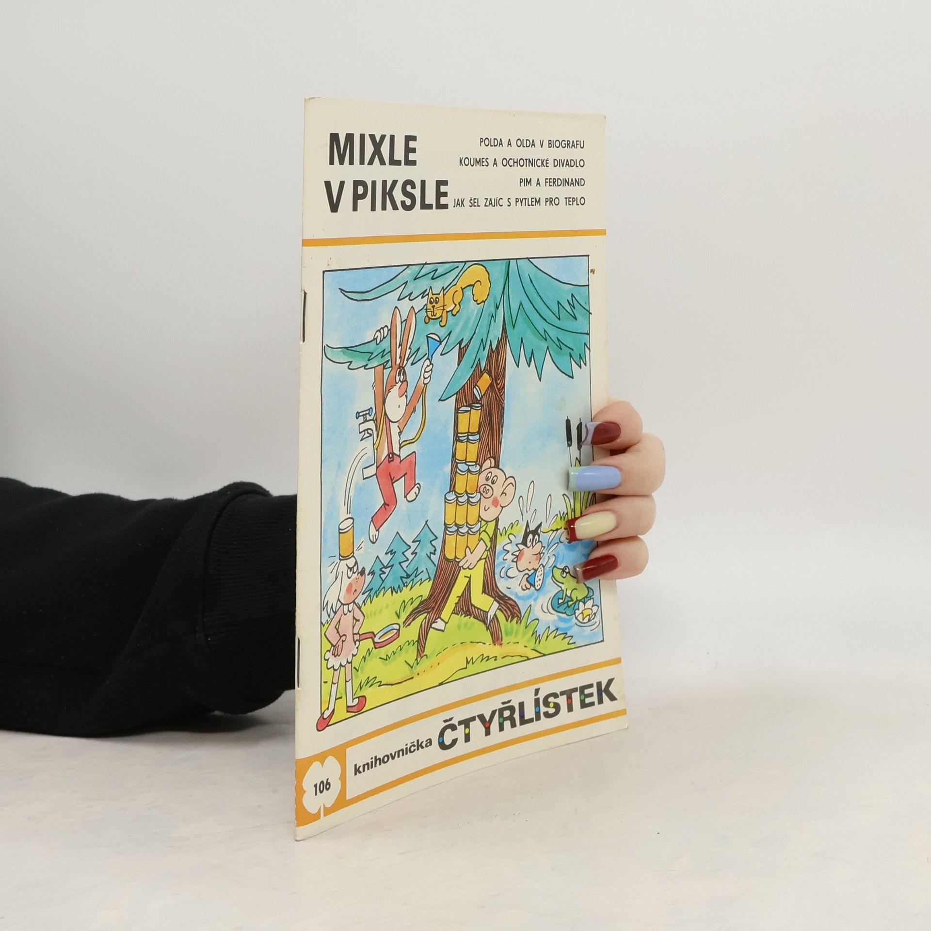 Ljuba Štíplová Čtyřlístek 106. Mixle v piksle