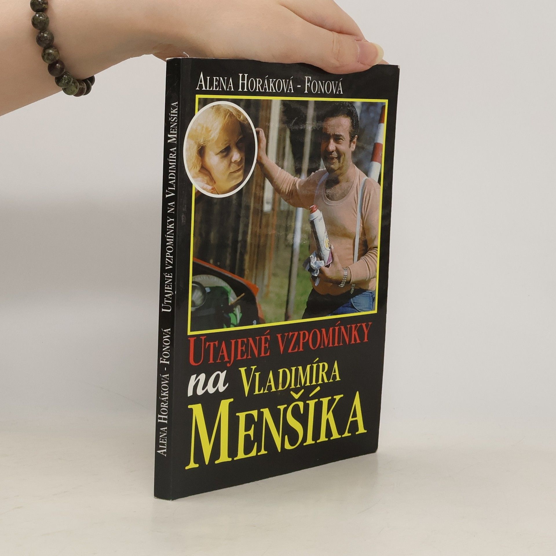 Alena Horáková Fonová Utajené vzpomínky na Vladimíra Menšíka