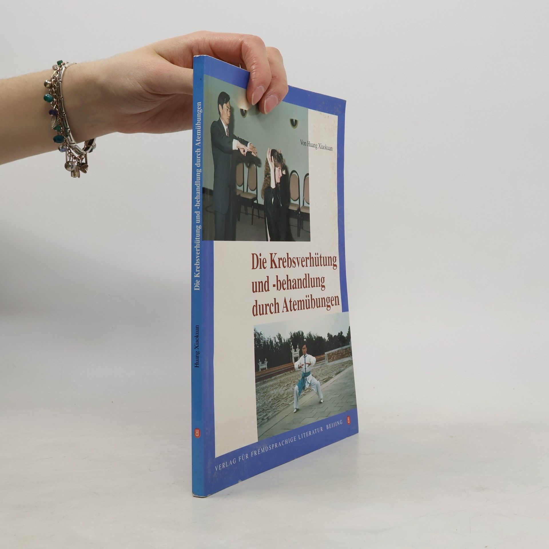 Xiaokuan Huang Die Krebsverhütung und -behandlung durch Atemübungen