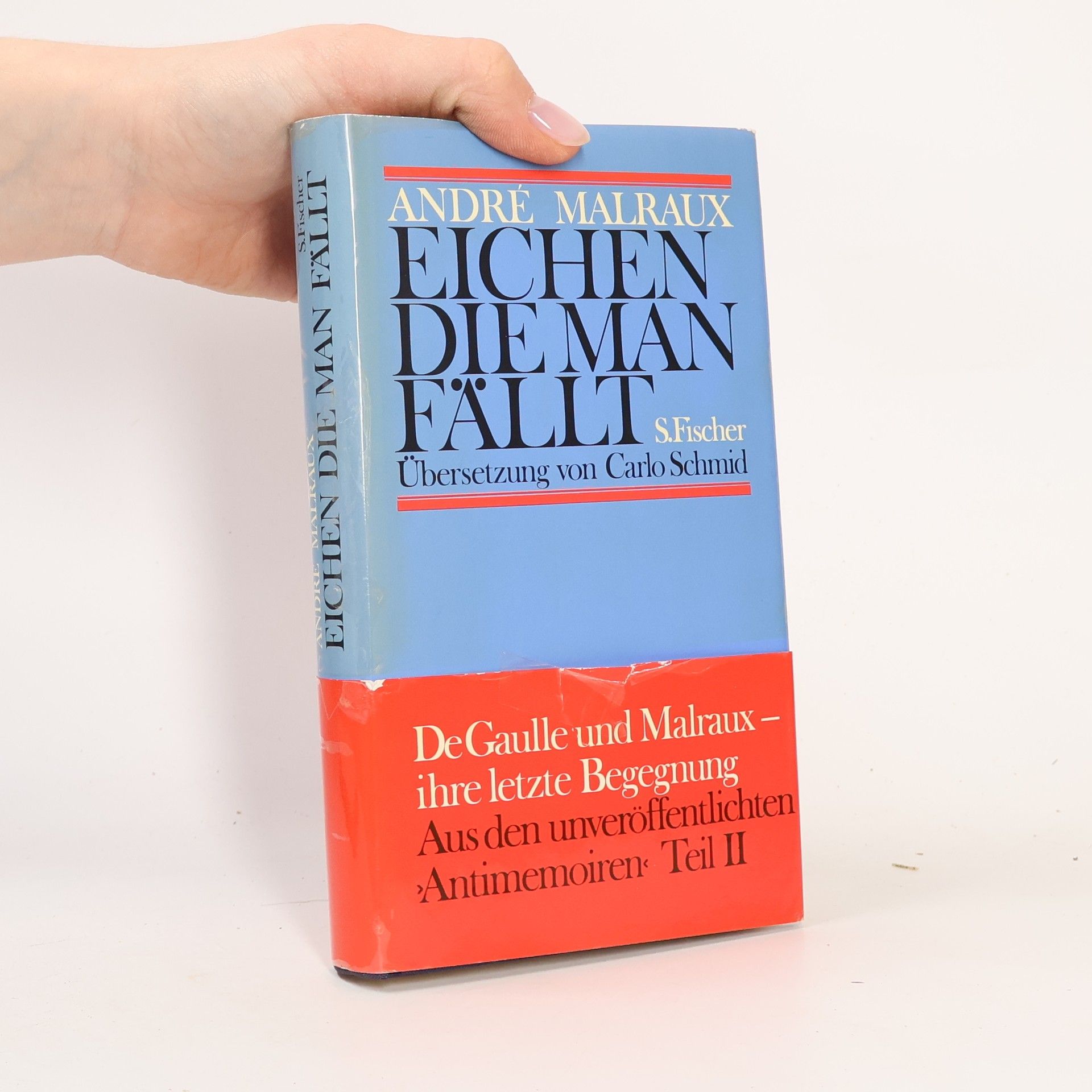 André Malraux Eichen, die man fällt