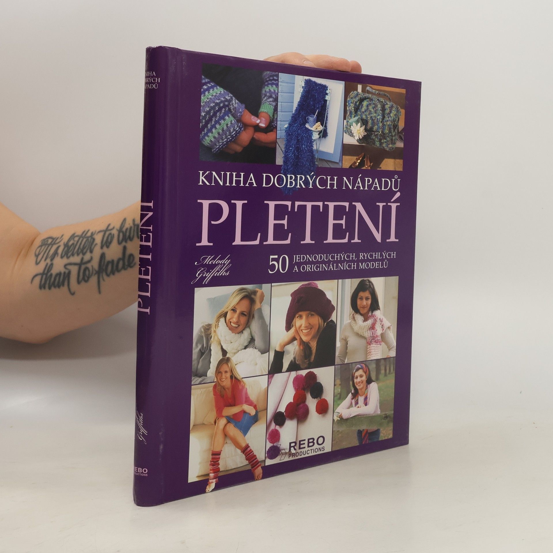 Melody Griffiths Pletení, kniha dobrých nápadů : 50 jednoduchých, rychlých a originálních modelů