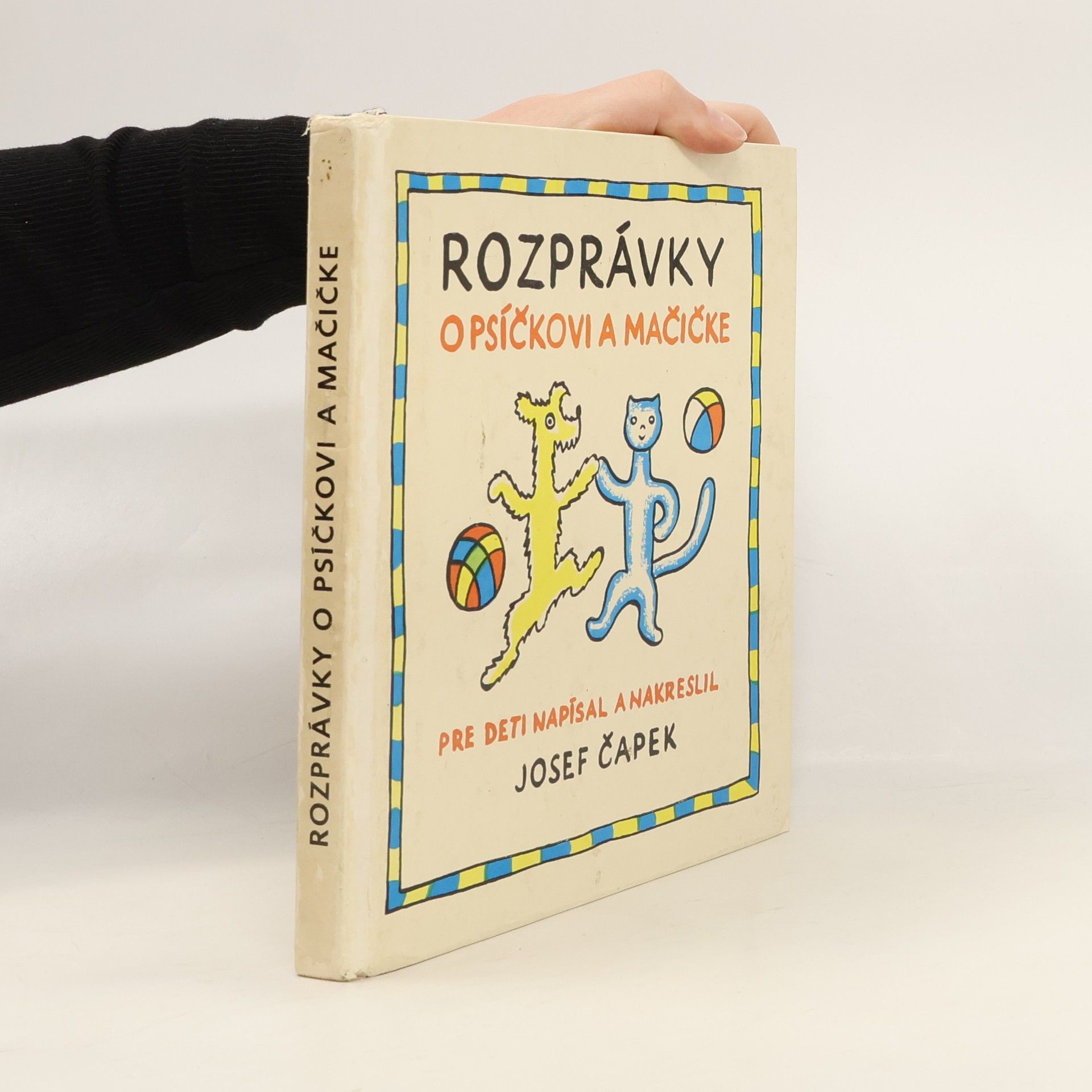 Josef Čapek Rozprávky o psíčkovi a mačičke