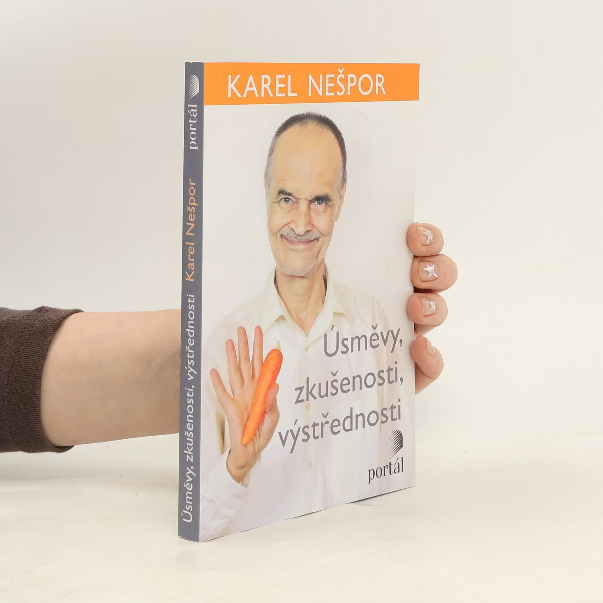 Karel Nešpor Úsměvy, zkušenosti, výstřednosti