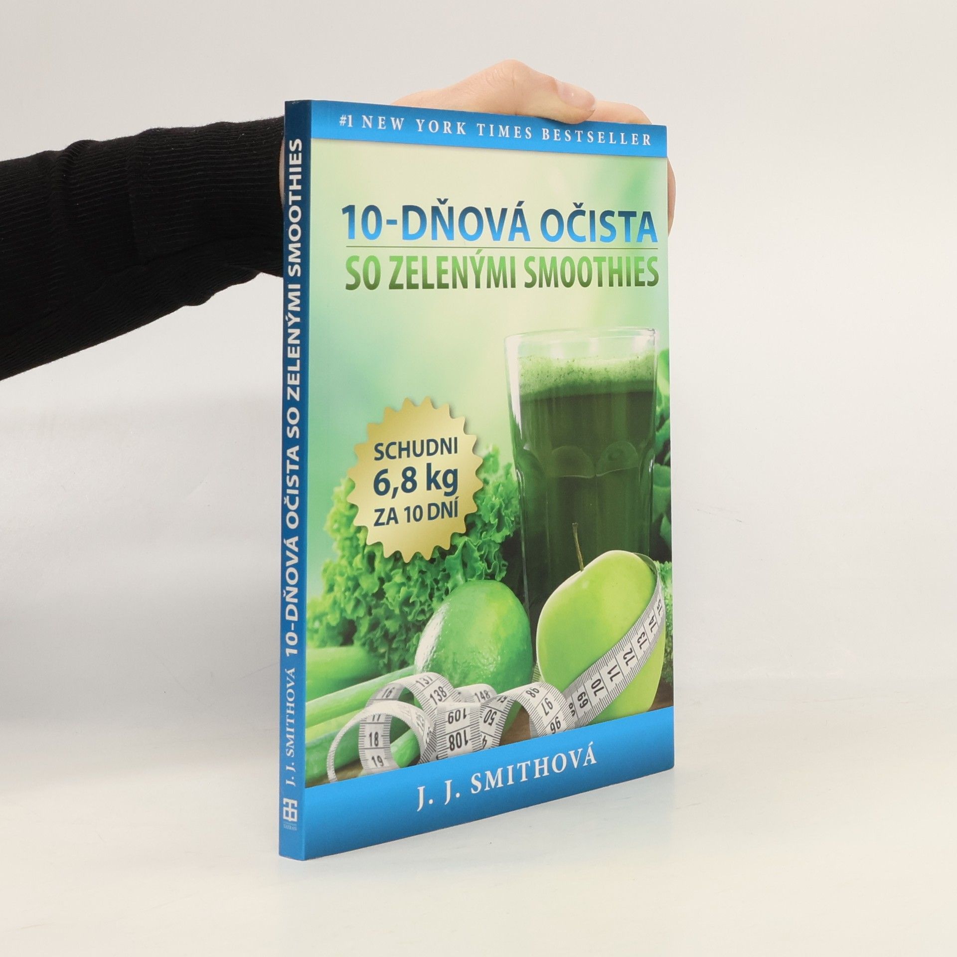 J. J. Smith 10-dňová očista so zelenými smoothies