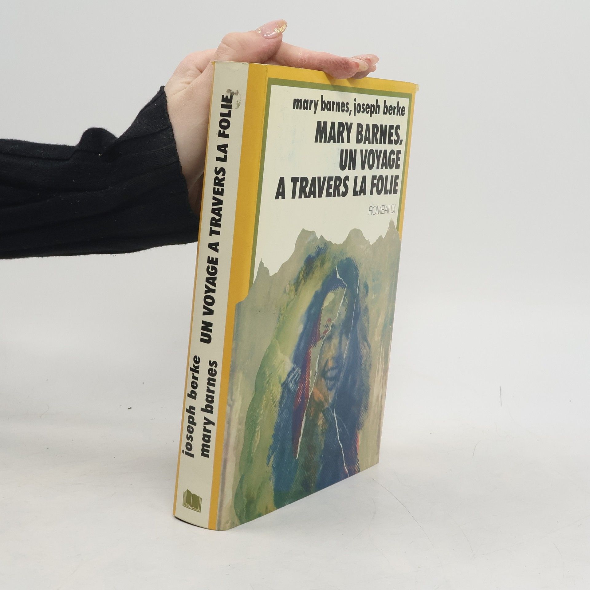 Joseph Berke Mary Barnes, un voyage à travers la folie