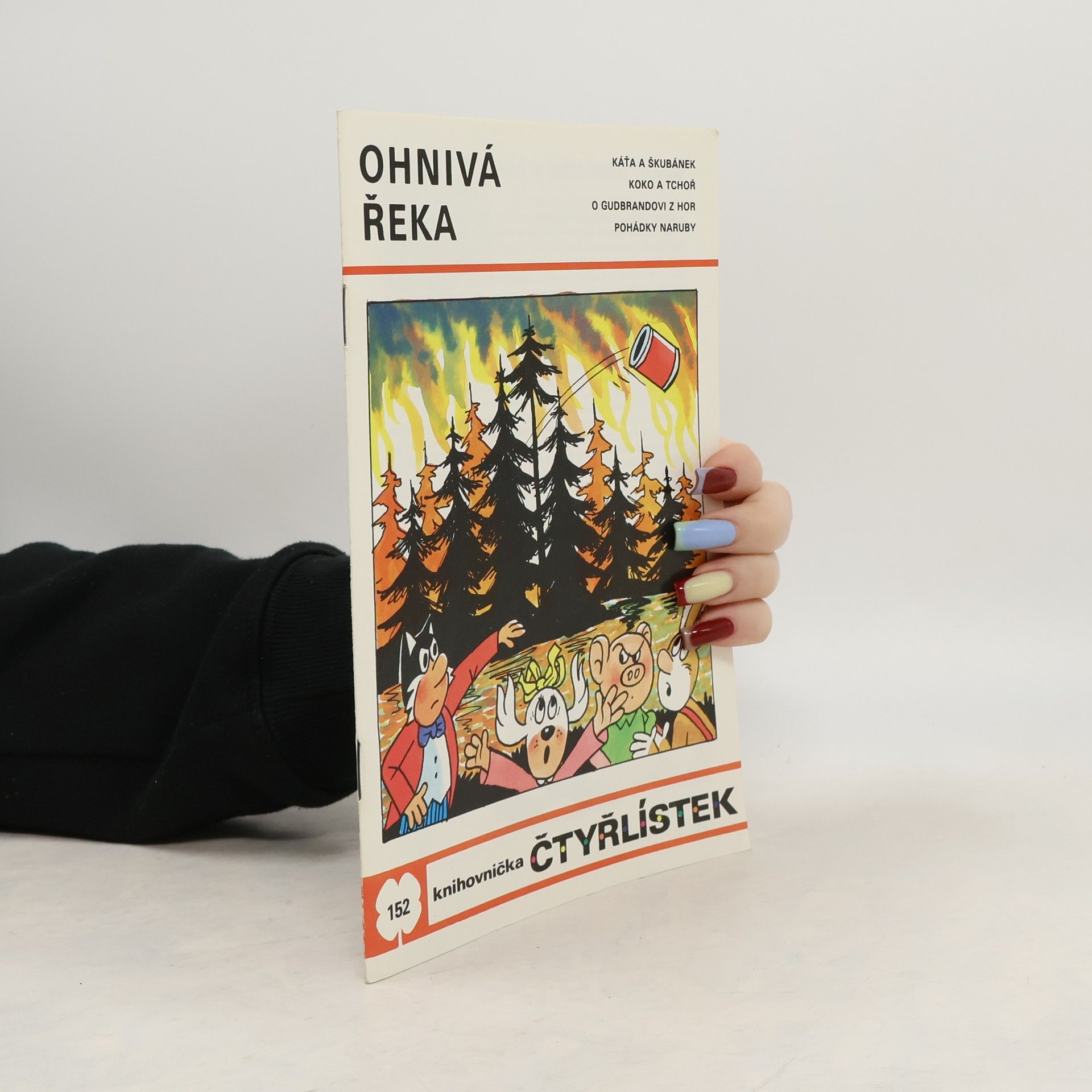 Ljuba Štíplová Čtyřlístek 152. Ohnivá řeka