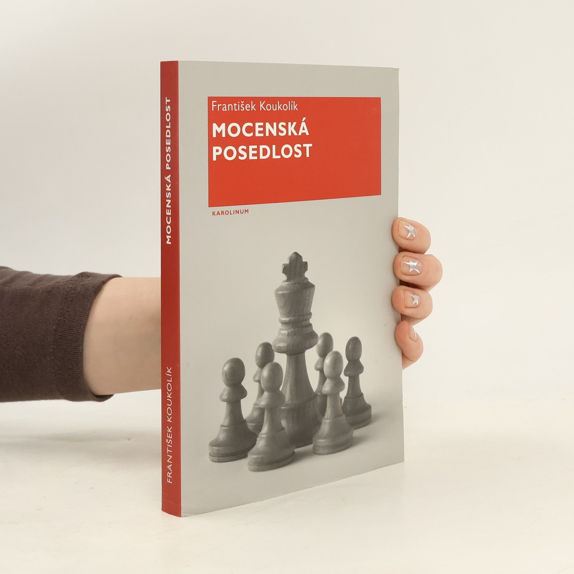 František Koukolík Mocenská posedlost