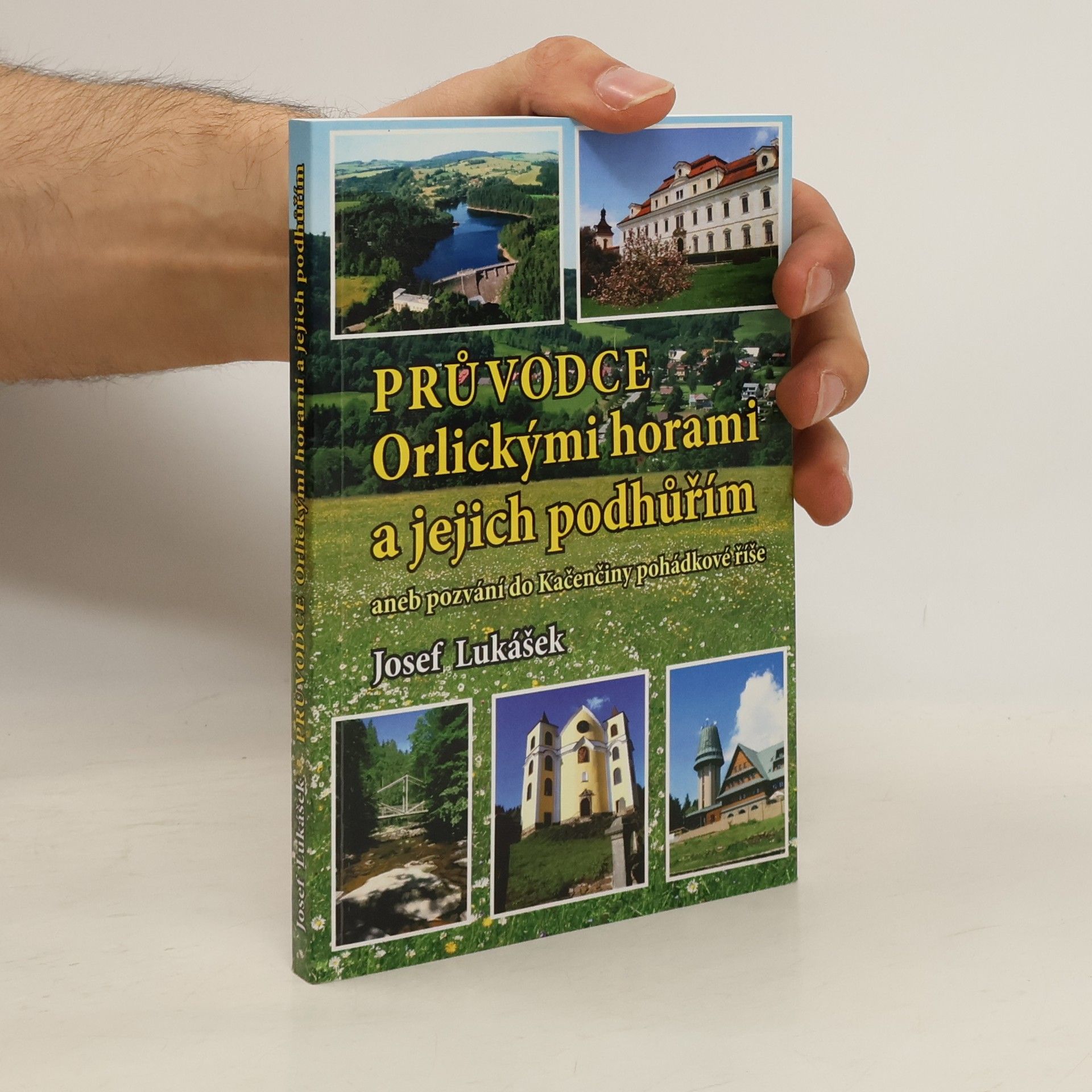 Josef Lukášek Průvodce Orlickými horami a jejich podhůřím