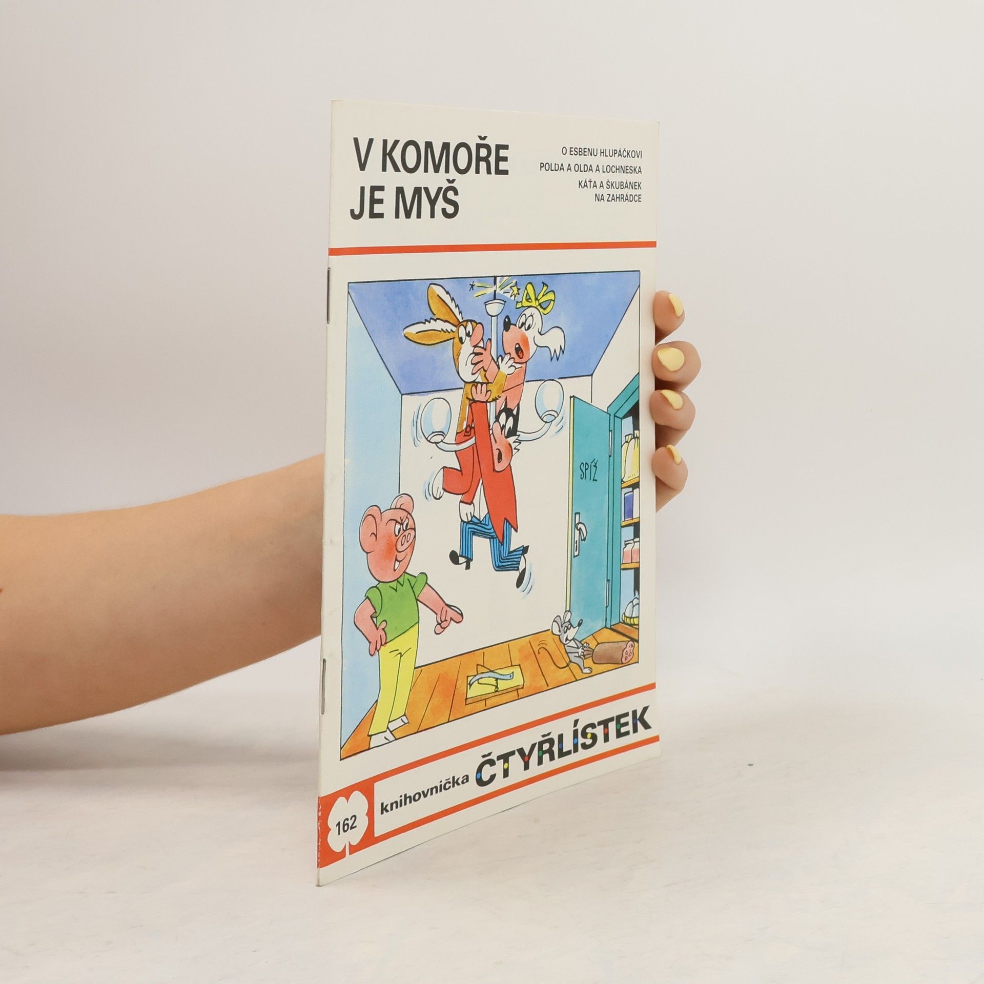 Ljuba Štíplová Čtyřlístek 162. V komoře je myš