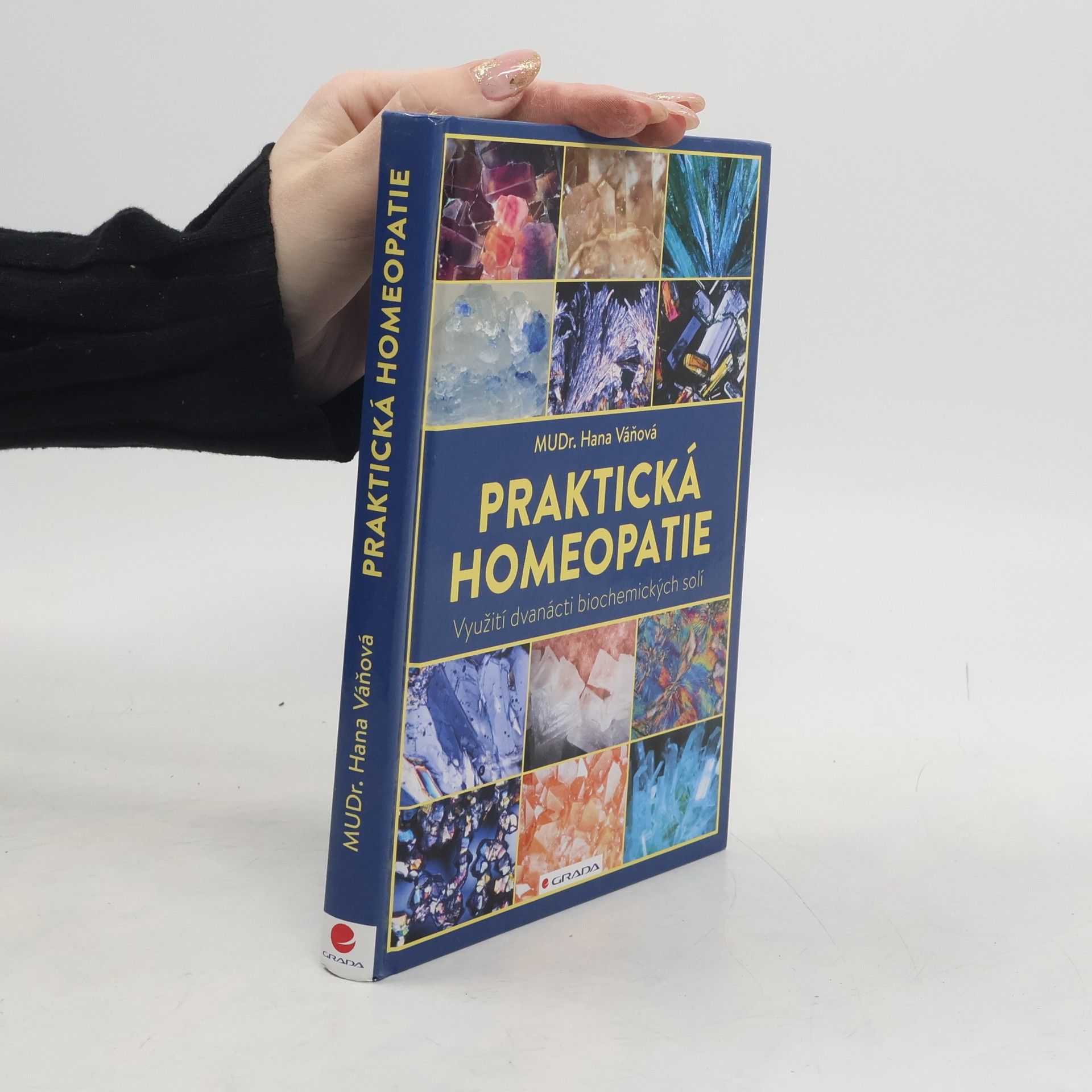 Hana Váňová Praktická homeopatie : využití dvanácti biochemických solí